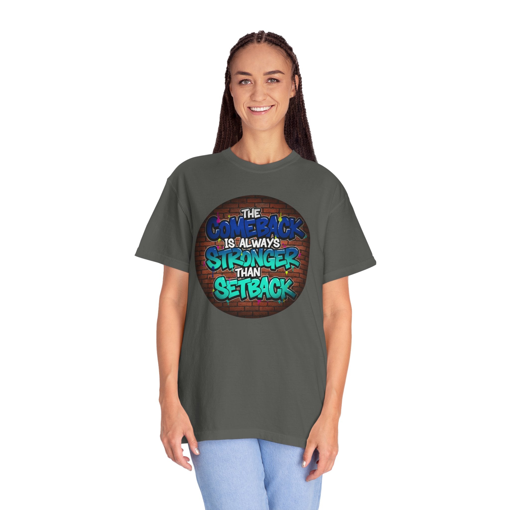 Inspirational Graffiti T-Shirt — “The Comeback Is Always Stronger Than The Setback”