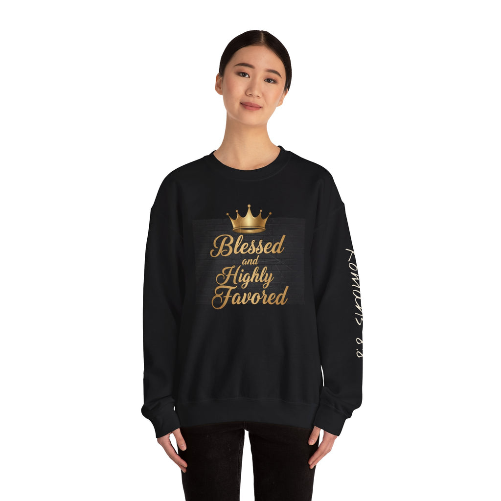 Blessed and Highly Favored Crewneck Sweatshirt