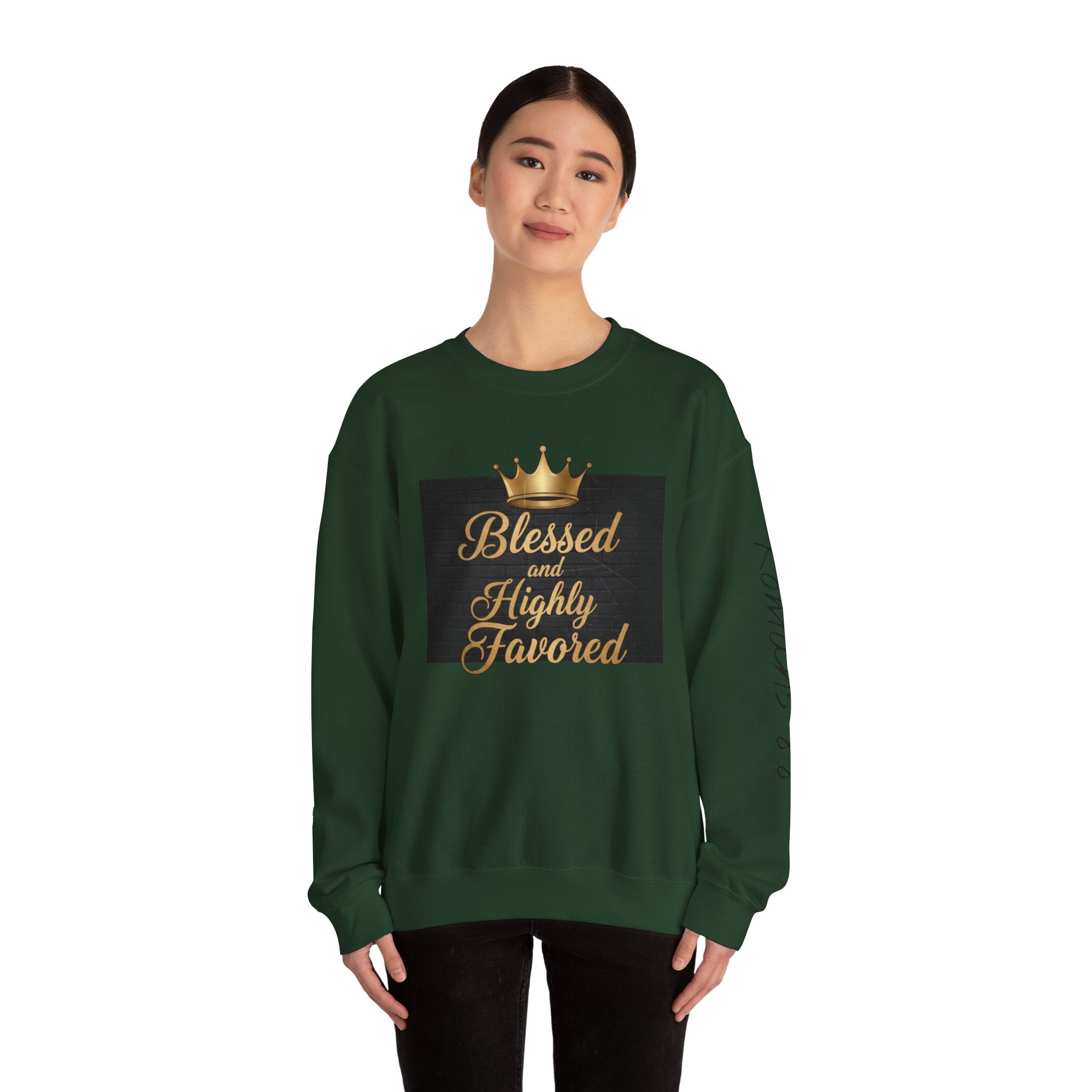 Blessed and Highly Favored Crewneck Sweatshirt