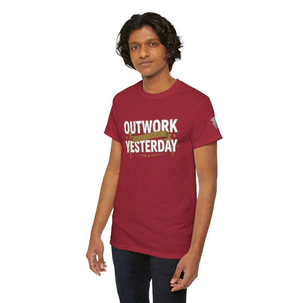 Outwork Yesterday Motivational T-Shirt