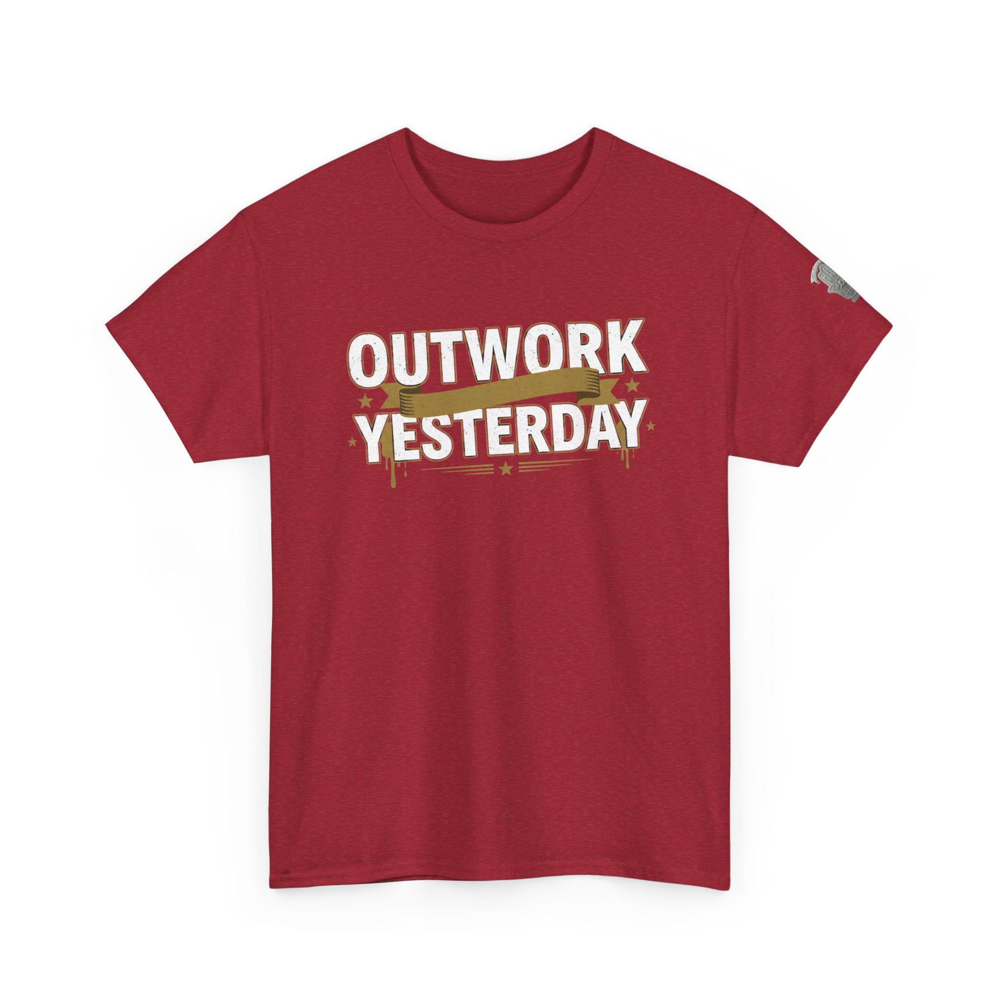 Outwork Yesterday Motivational T-Shirt