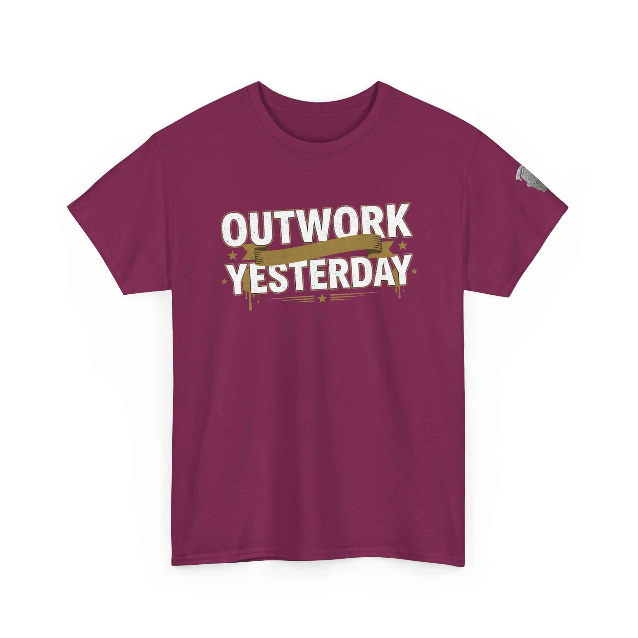 Outwork Yesterday Motivational T-Shirt