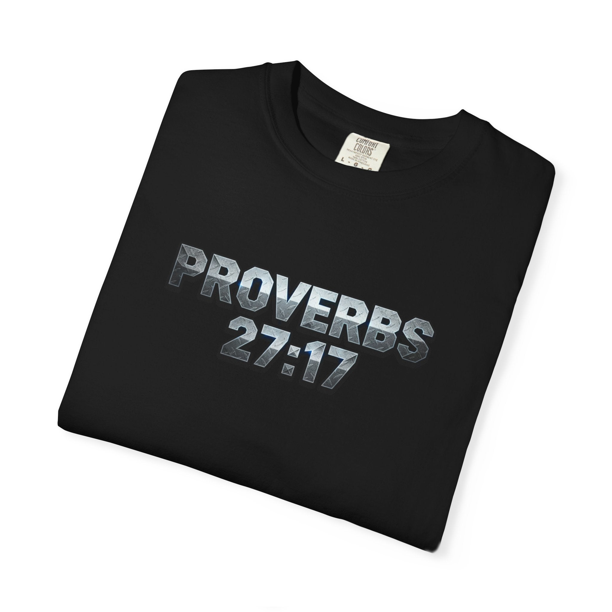 Proverbs 27:17 T-Shirt — "As Iron Sharpens Iron" Christian Faith Tee