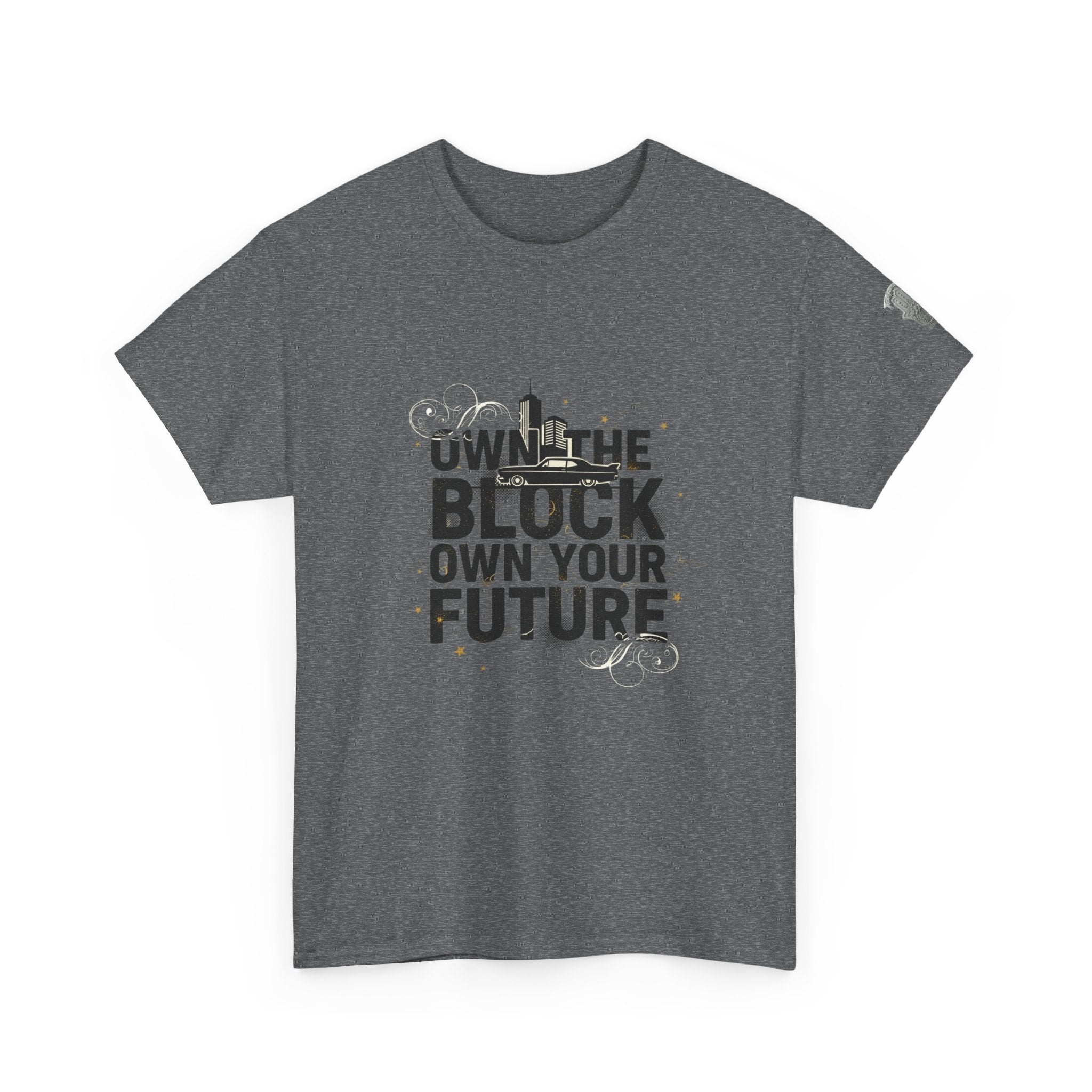 Motivational Tee — “Own the Block, Own Your Future” Graphic T-Shirt