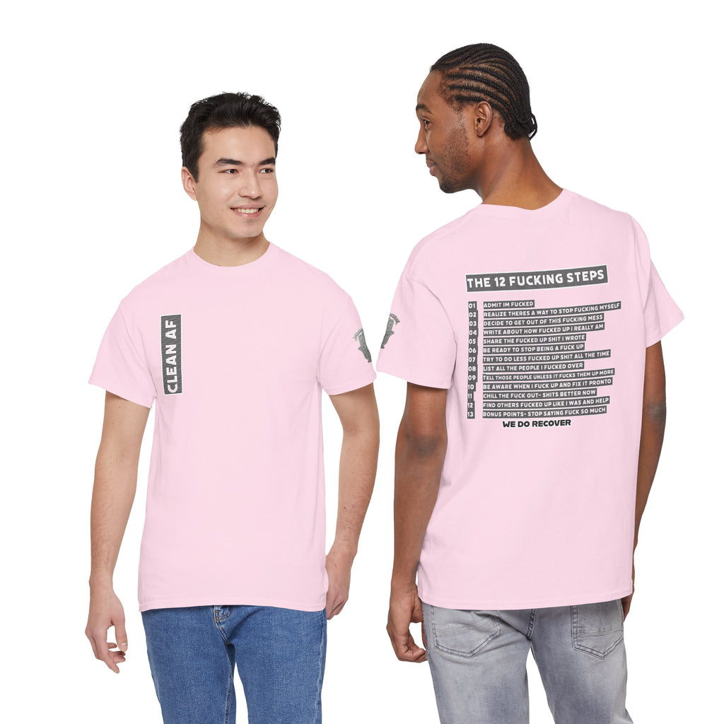 "Clean AF" 12 Steps Recovery Tee (The 12 Fucking Steps)