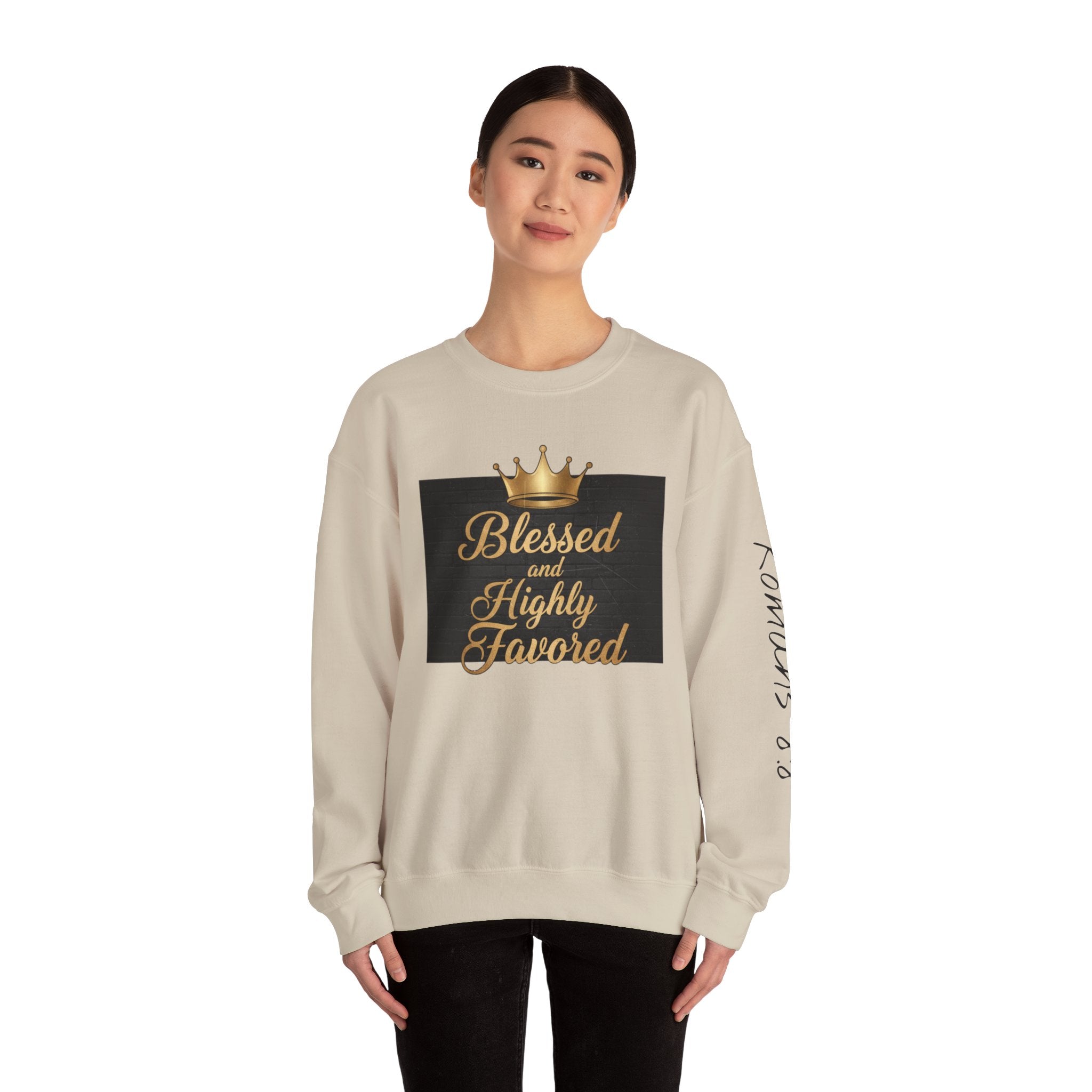 Blessed and Highly Favored Crewneck Sweatshirt