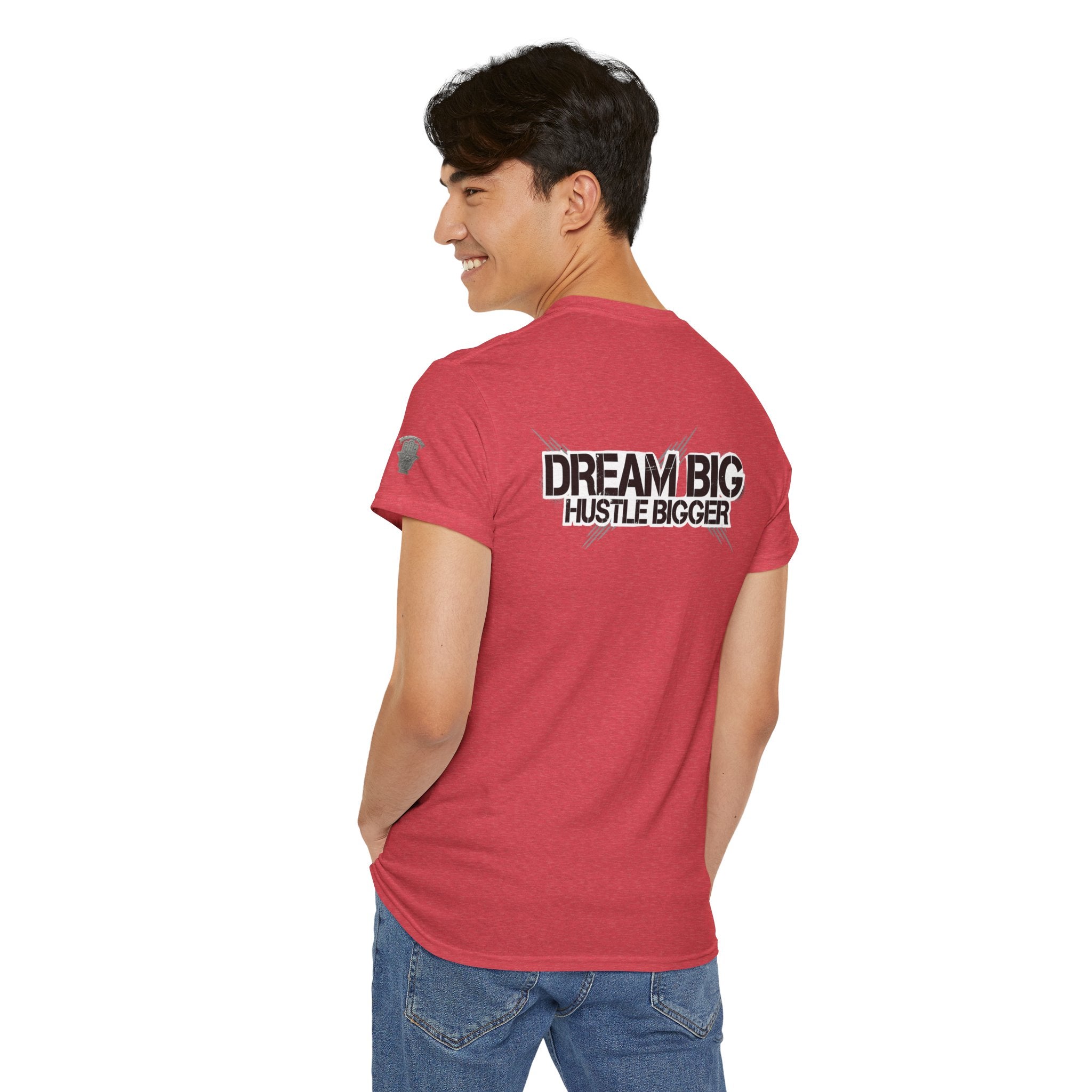 Dream Big Hustle Bigger T-Shirt — Motivational Graphic Tee