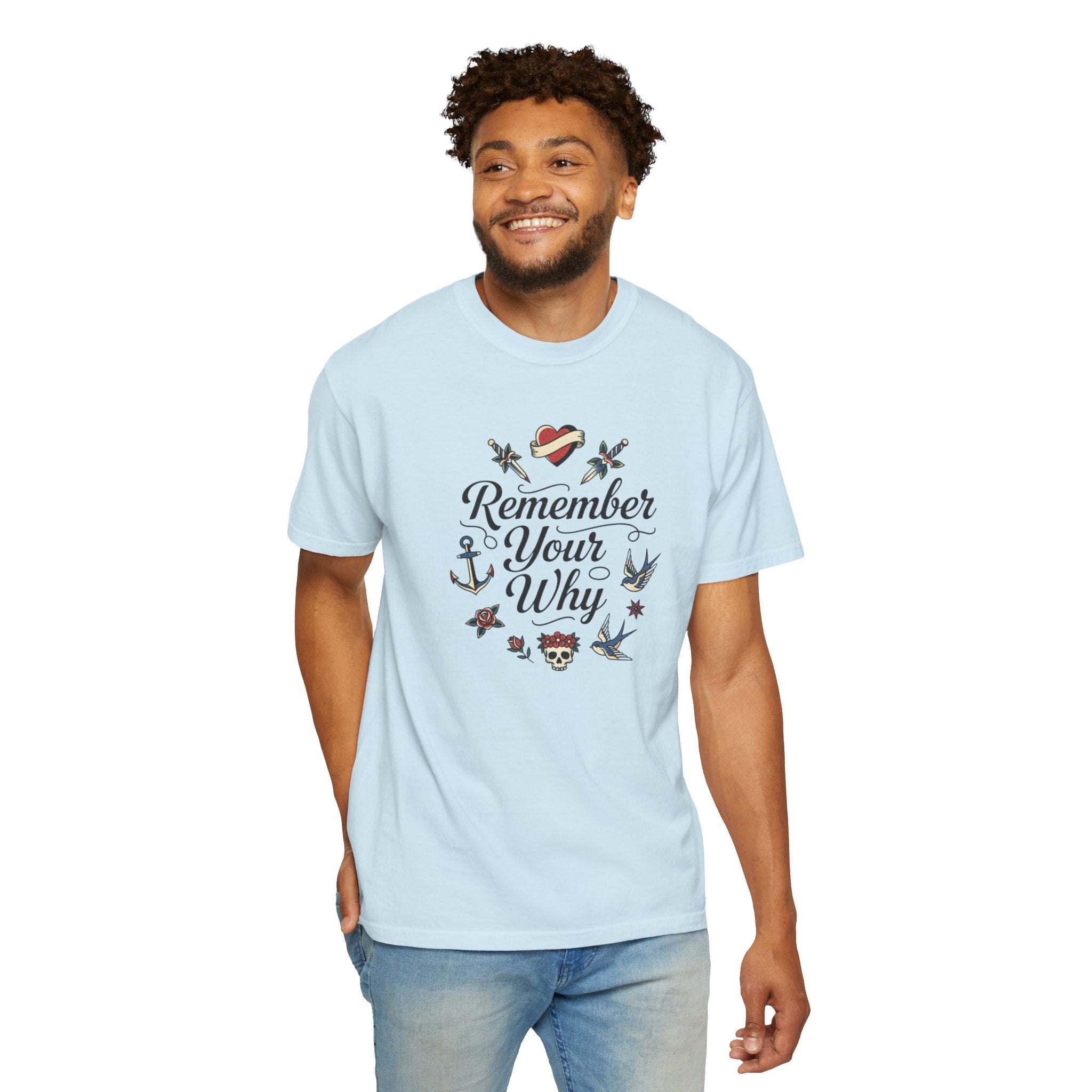 Remember Your Why T-Shirt