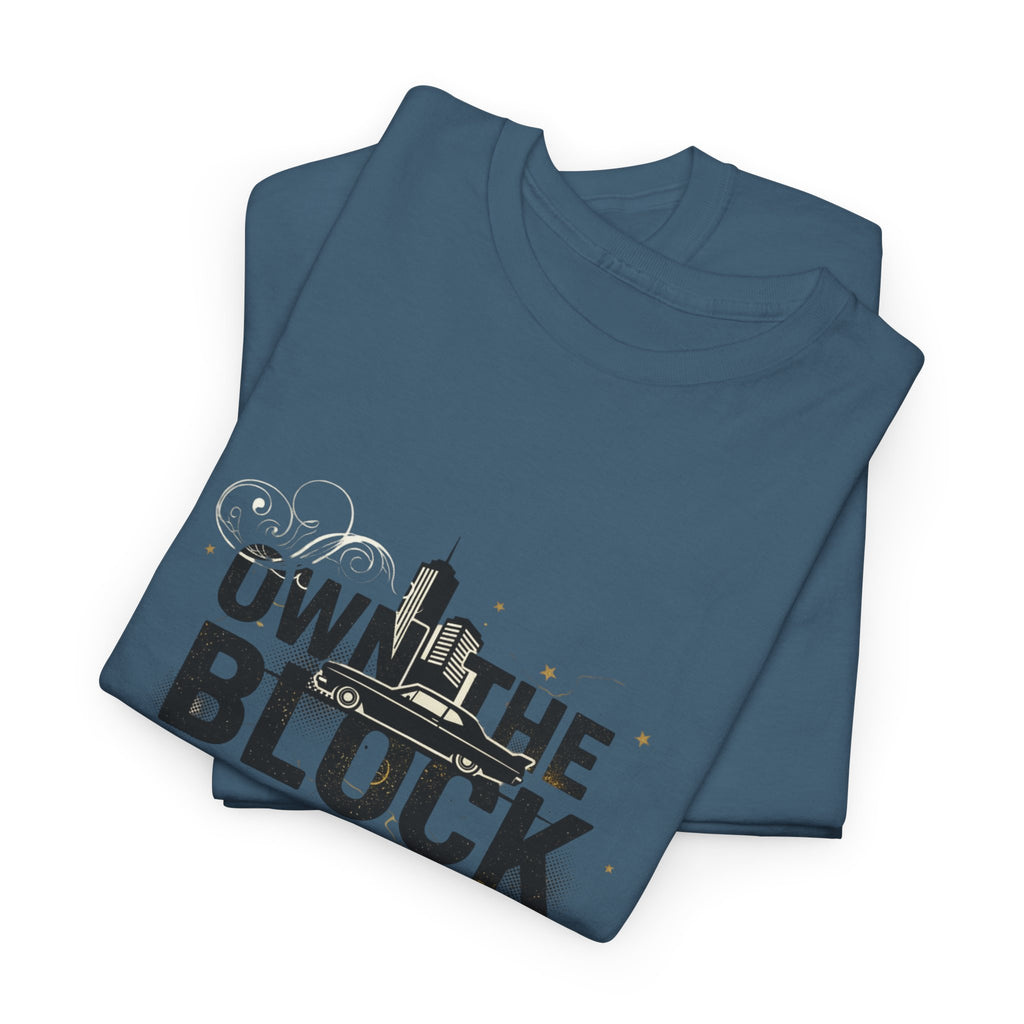 Motivational Tee — “Own the Block, Own Your Future” Graphic T-Shirt