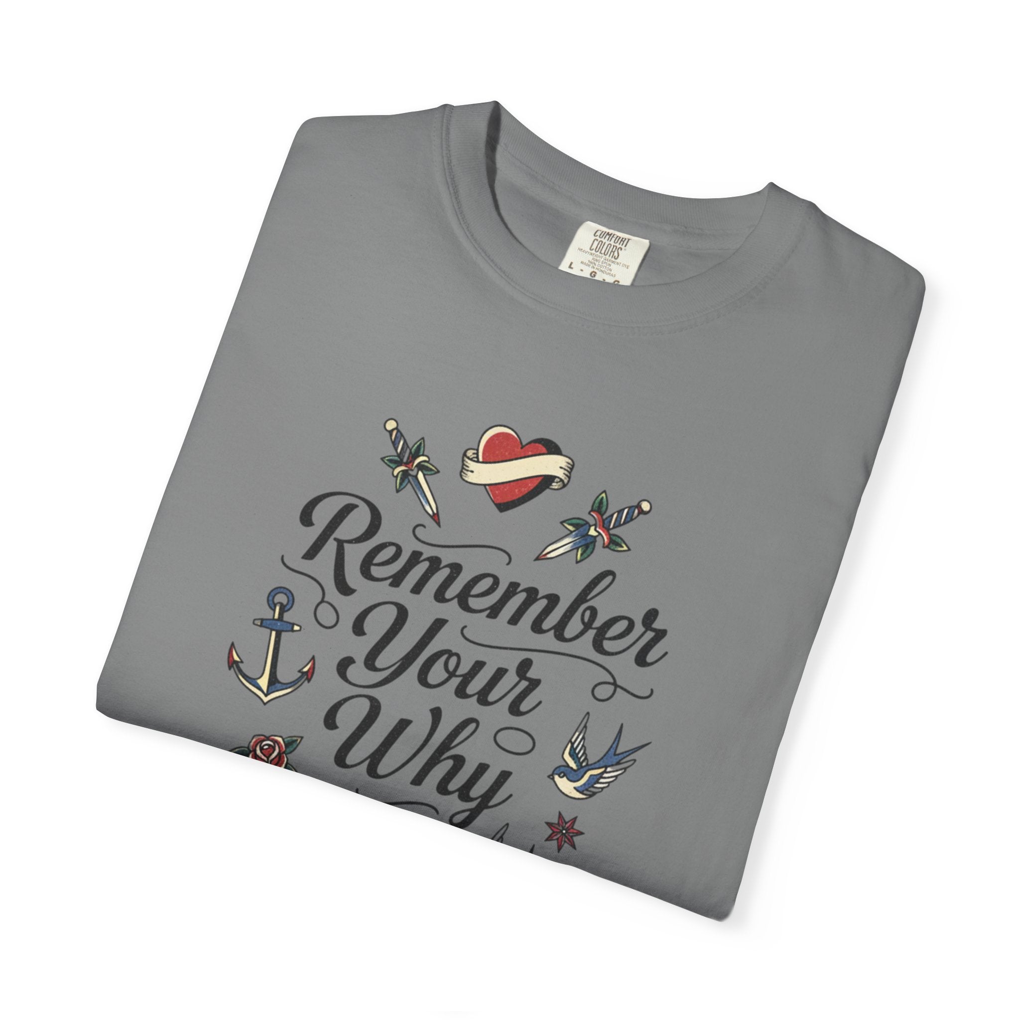 Remember Your Why T-Shirt