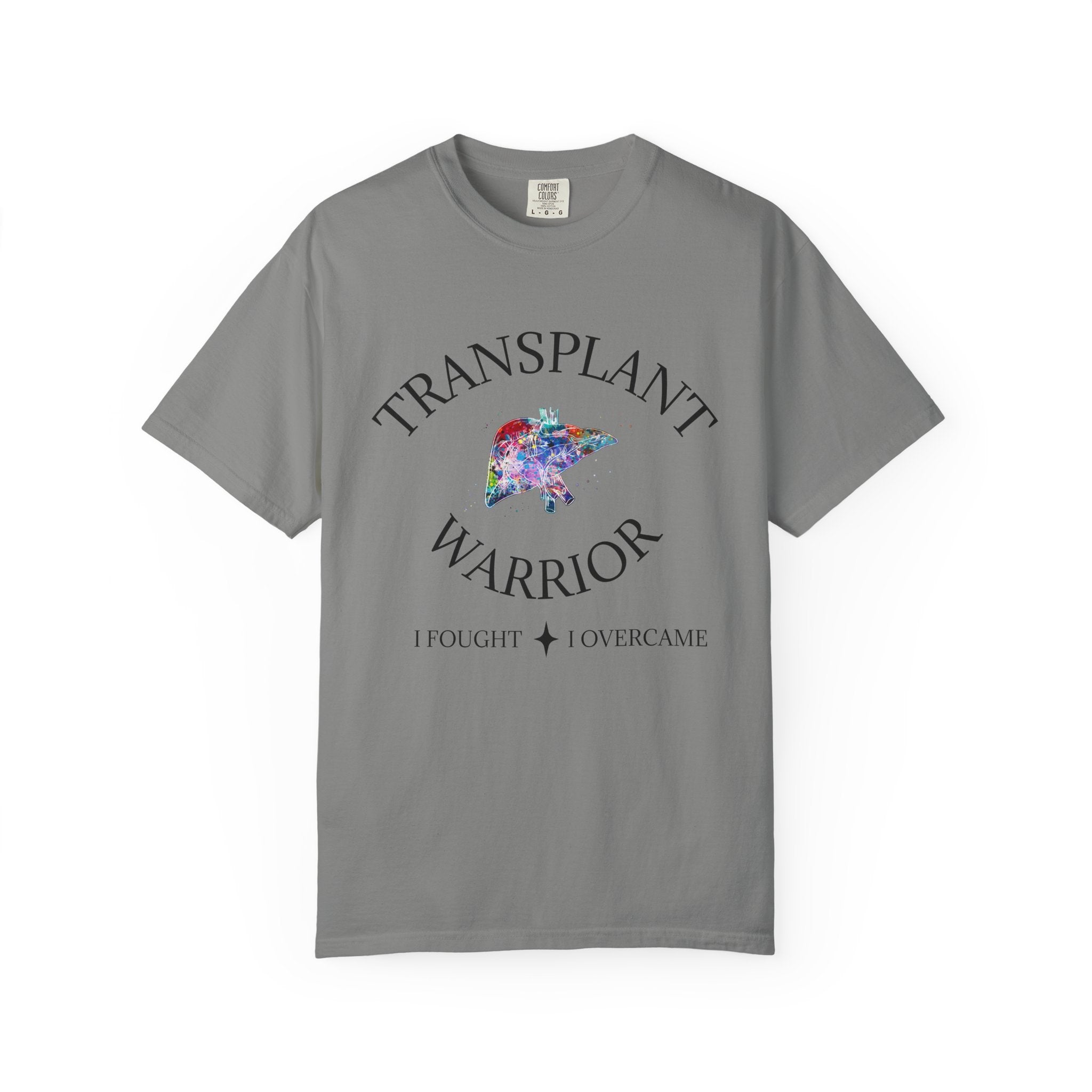 Liver Transplant Warrior T-Shirt — I Fought & I Overcame Liver Transplant Survivor Tee