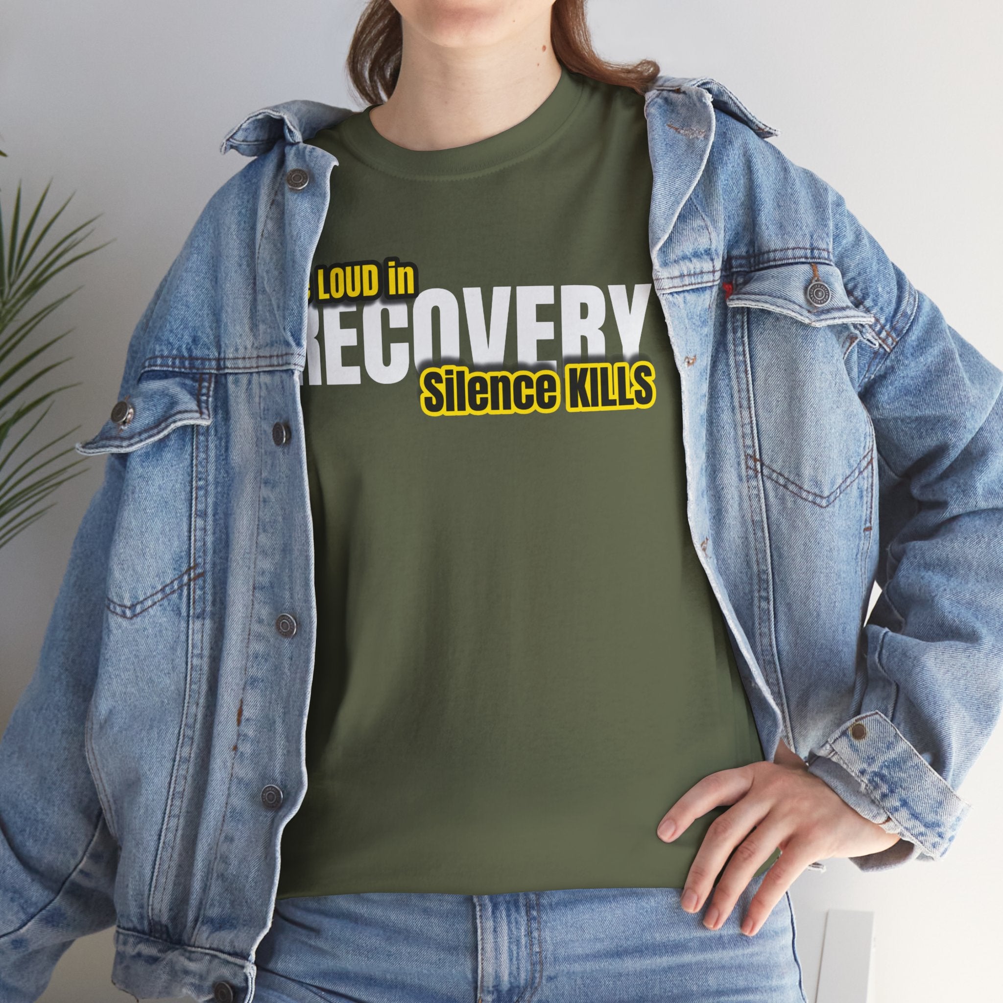 Be Loud in Recovery, Silence Kills T shirt