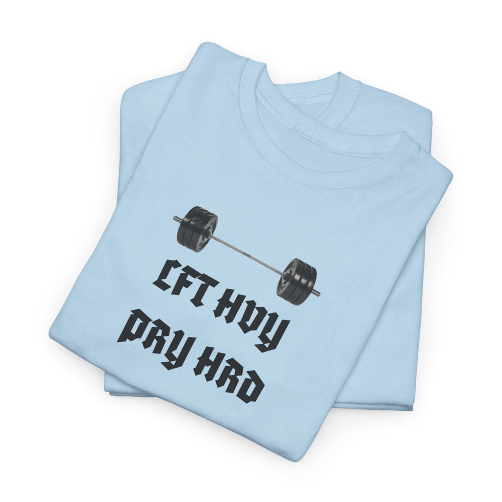 Gym Tee — "Lift Heavy, Pray Hard" Barbell Workout T-Shirt
