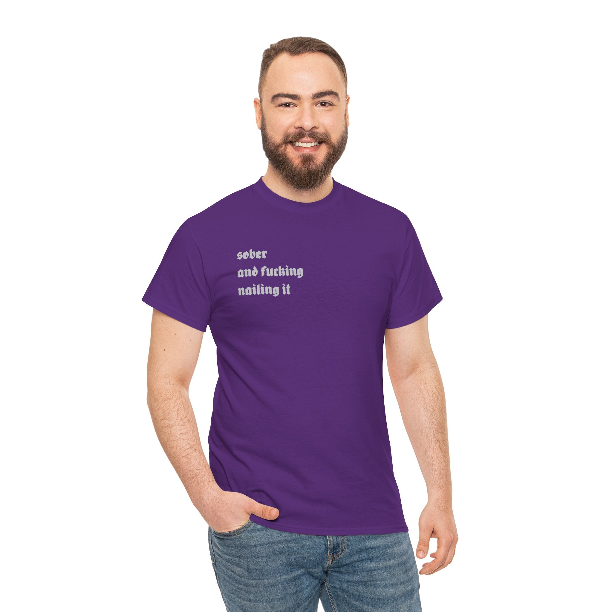 "Sober and F***ing Nailing It" Minimalist Recovery T-Shirt