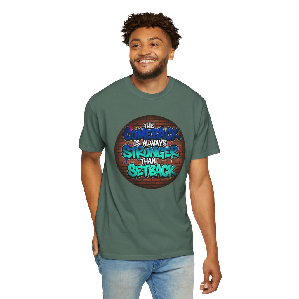 Inspirational Graffiti T-Shirt — “The Comeback Is Always Stronger Than The Setback”