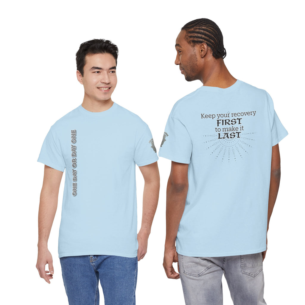 “Keep Your Recovery First to Make It Last” Motivational Shirt