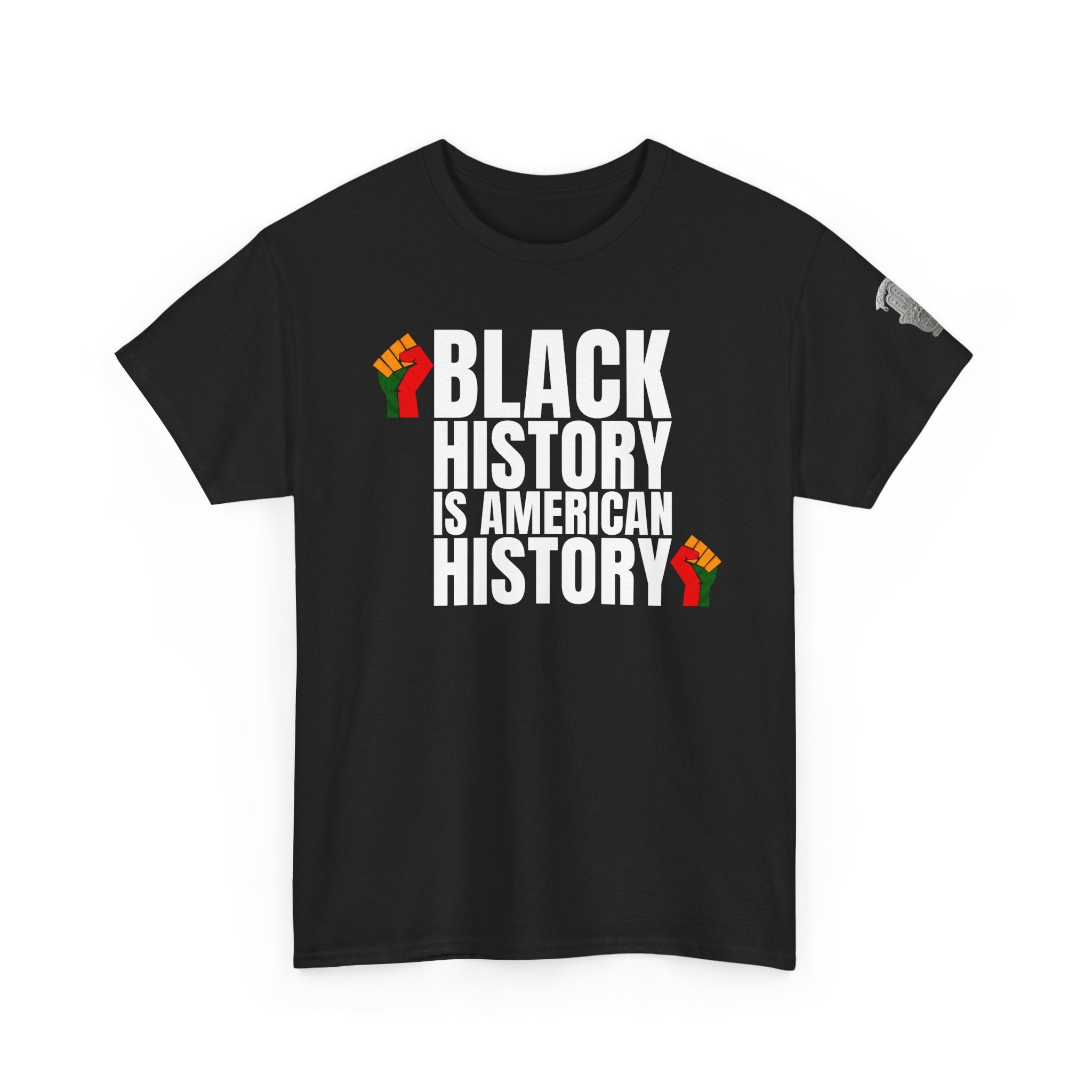 BLACK HISTORY IS AMERICAN HISTORY— Small Red, Black & Green Raised Fist Chest Design