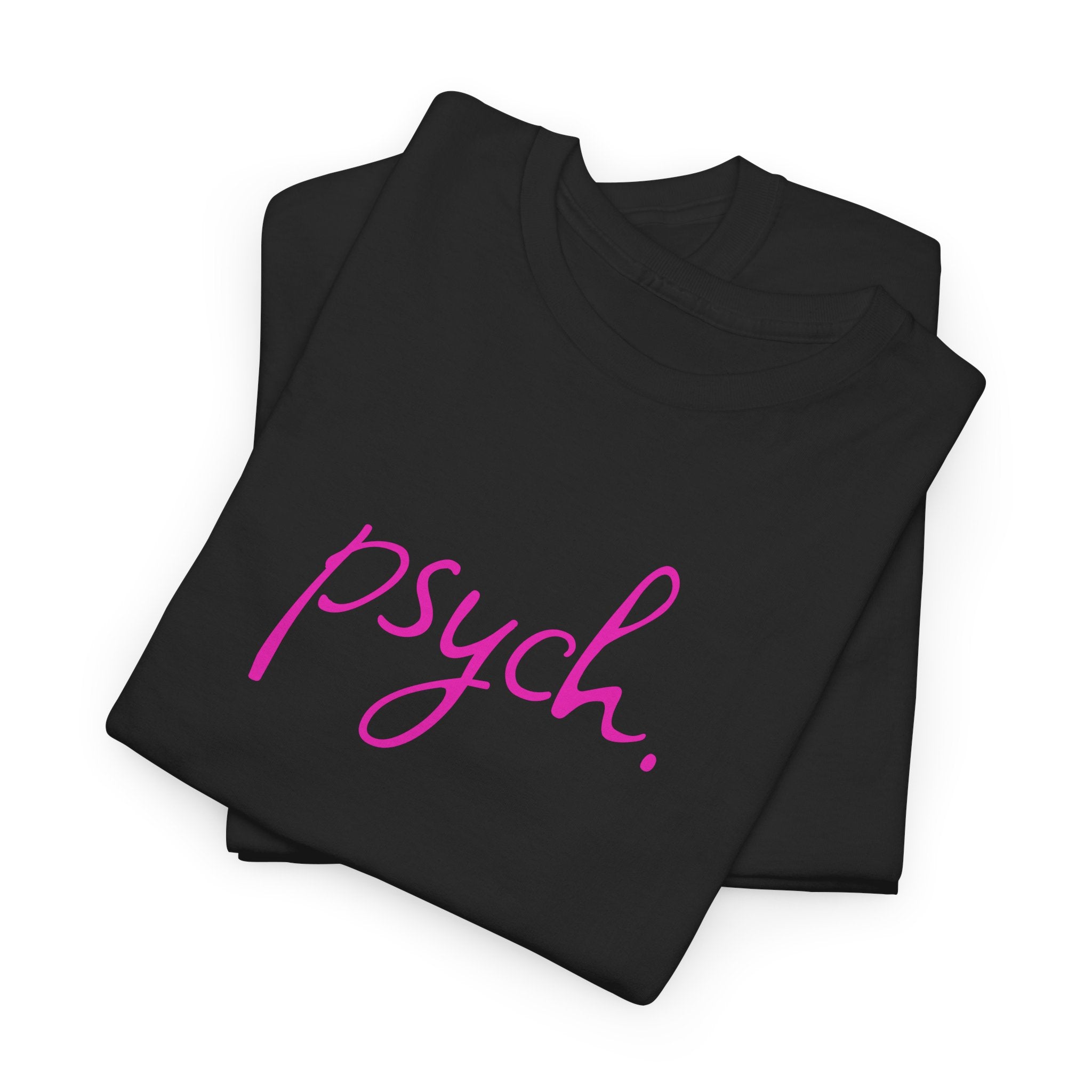 Psych Script T‑Shirt — Minimal Pink "psych." Tee for Psych Students & Mental Health Advocates