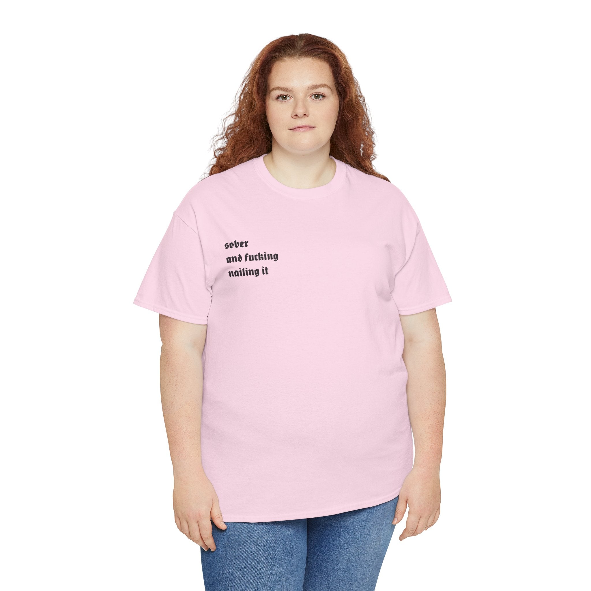 "Sober and F***ing Nailing It" Minimalist Recovery T-Shirt
