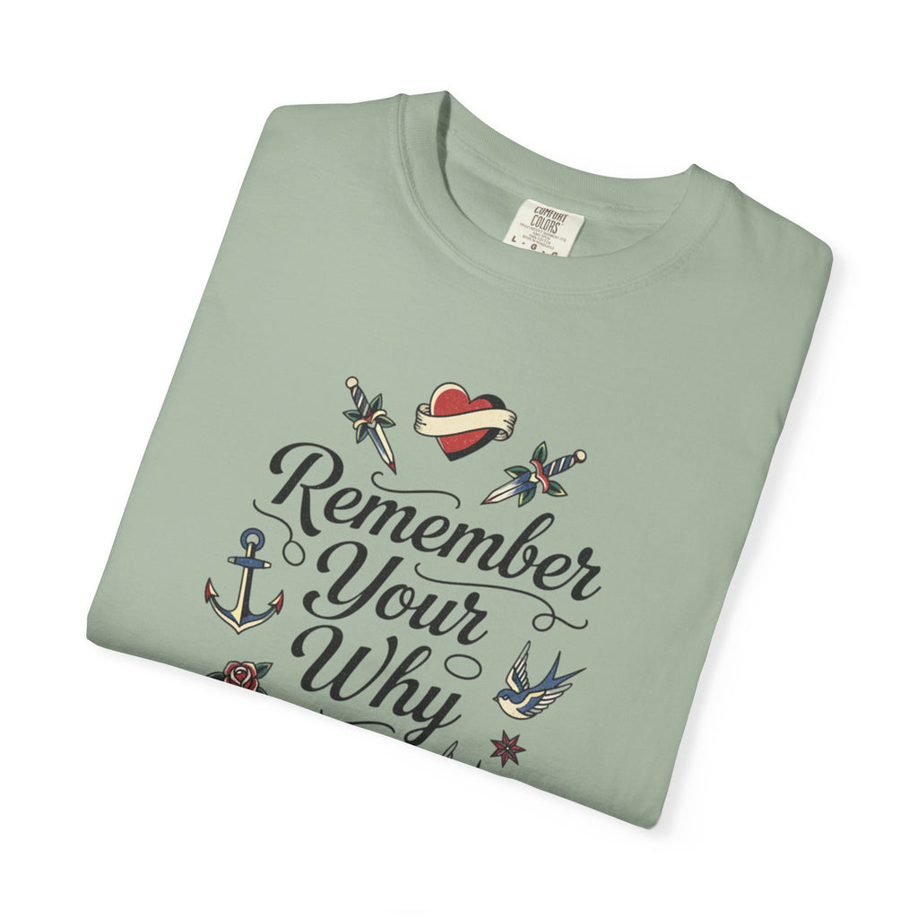 Remember Your Why T-Shirt