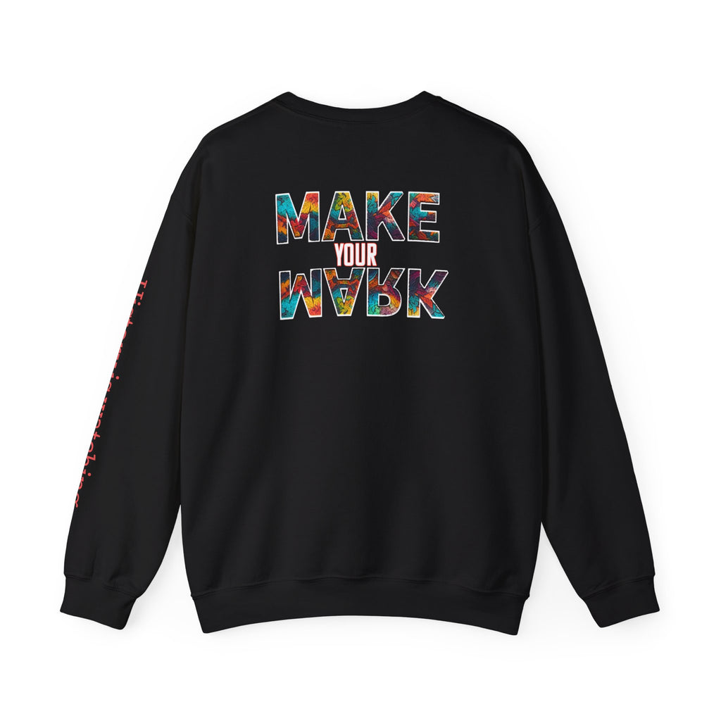 "MAKE YOUR MARK" Colorful Back Print, Sleeve Script Crewneck Sweatshirt