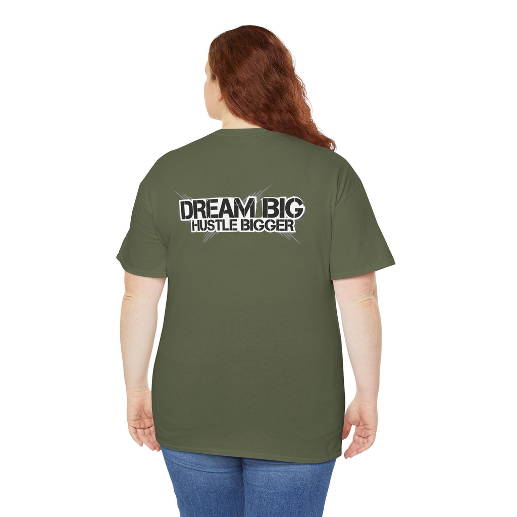 Dream Big Hustle Bigger T-Shirt — Motivational Graphic Tee