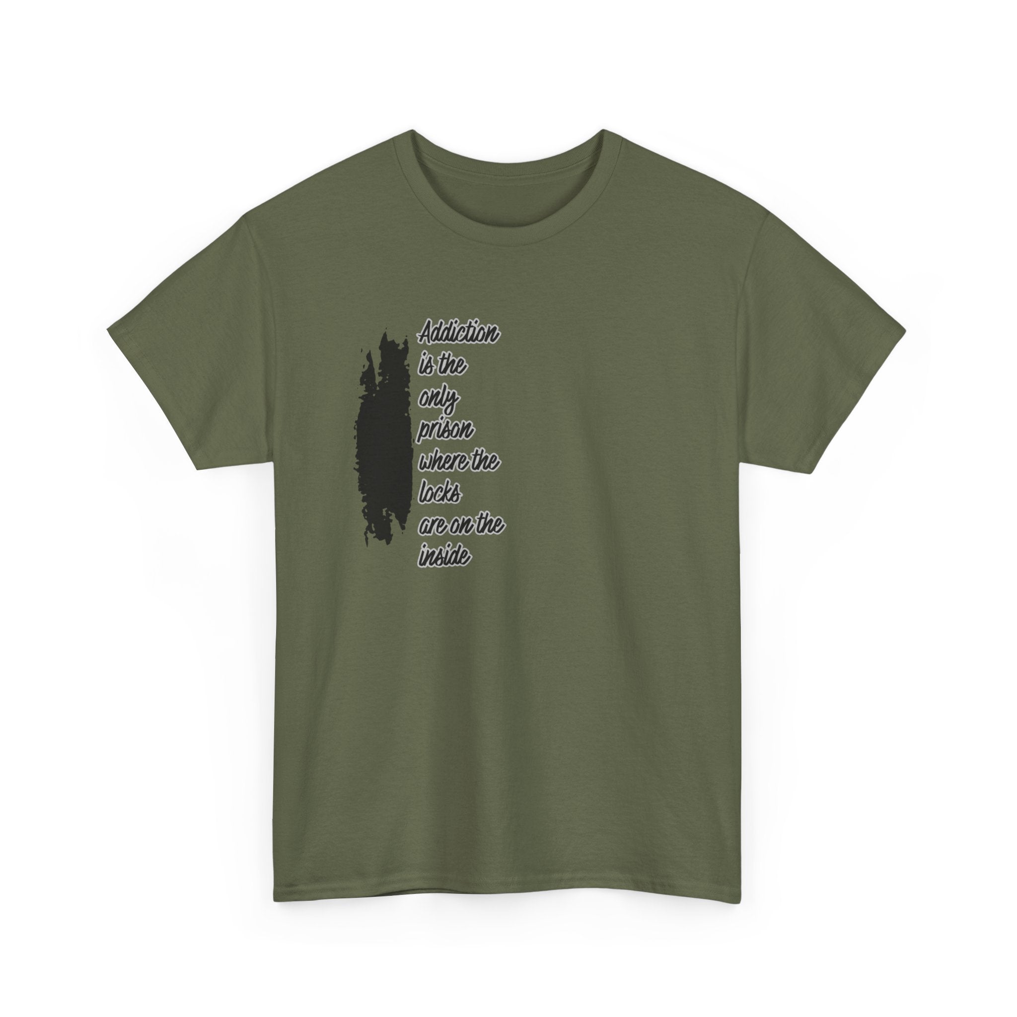 Addiction Is The Only Prison T-Shirt — Inspirational Recovery Tee