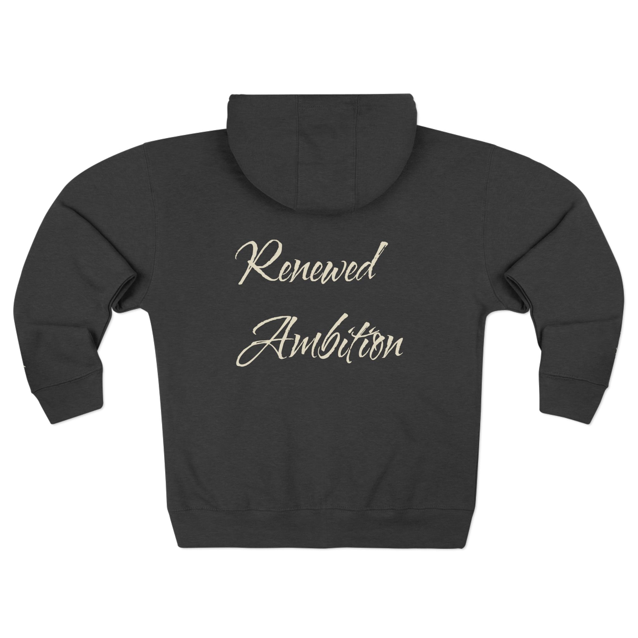 Renewed Ambition Zip Hoodie — Inspirational Script Back Design