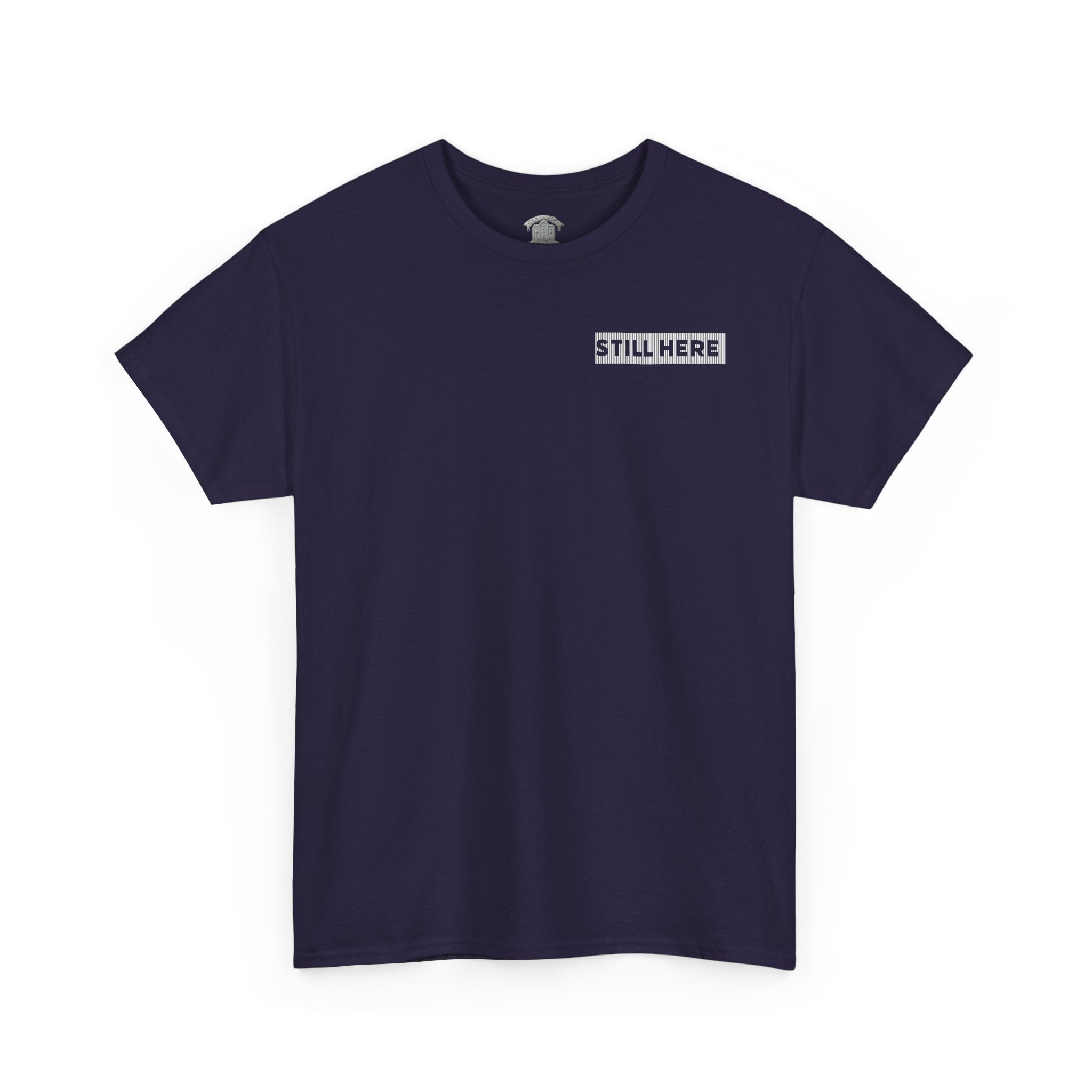 Still Here Tee- Motivational Tshirt by Recovery Cartel