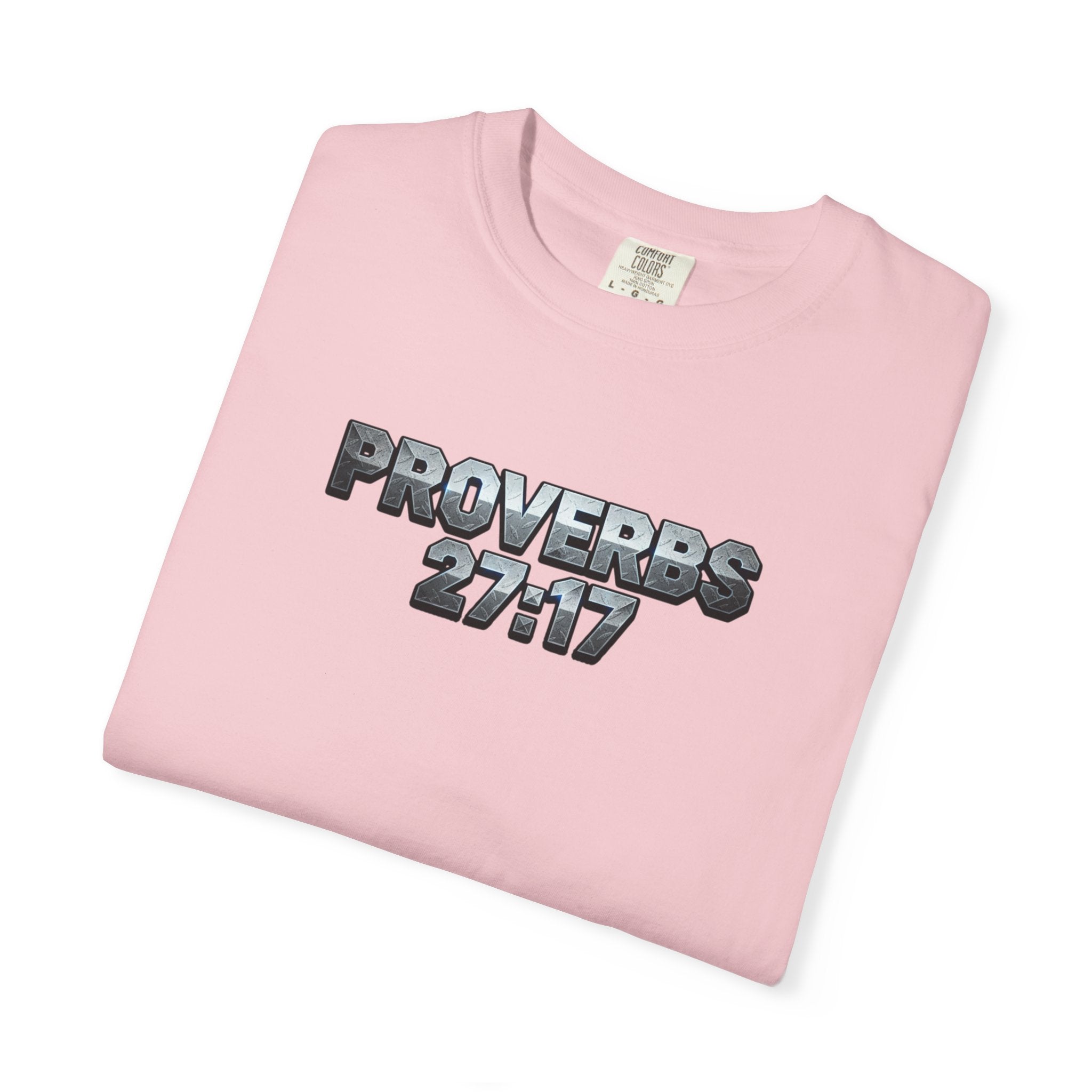 Proverbs 27:17 T-Shirt — "As Iron Sharpens Iron" Christian Faith Tee