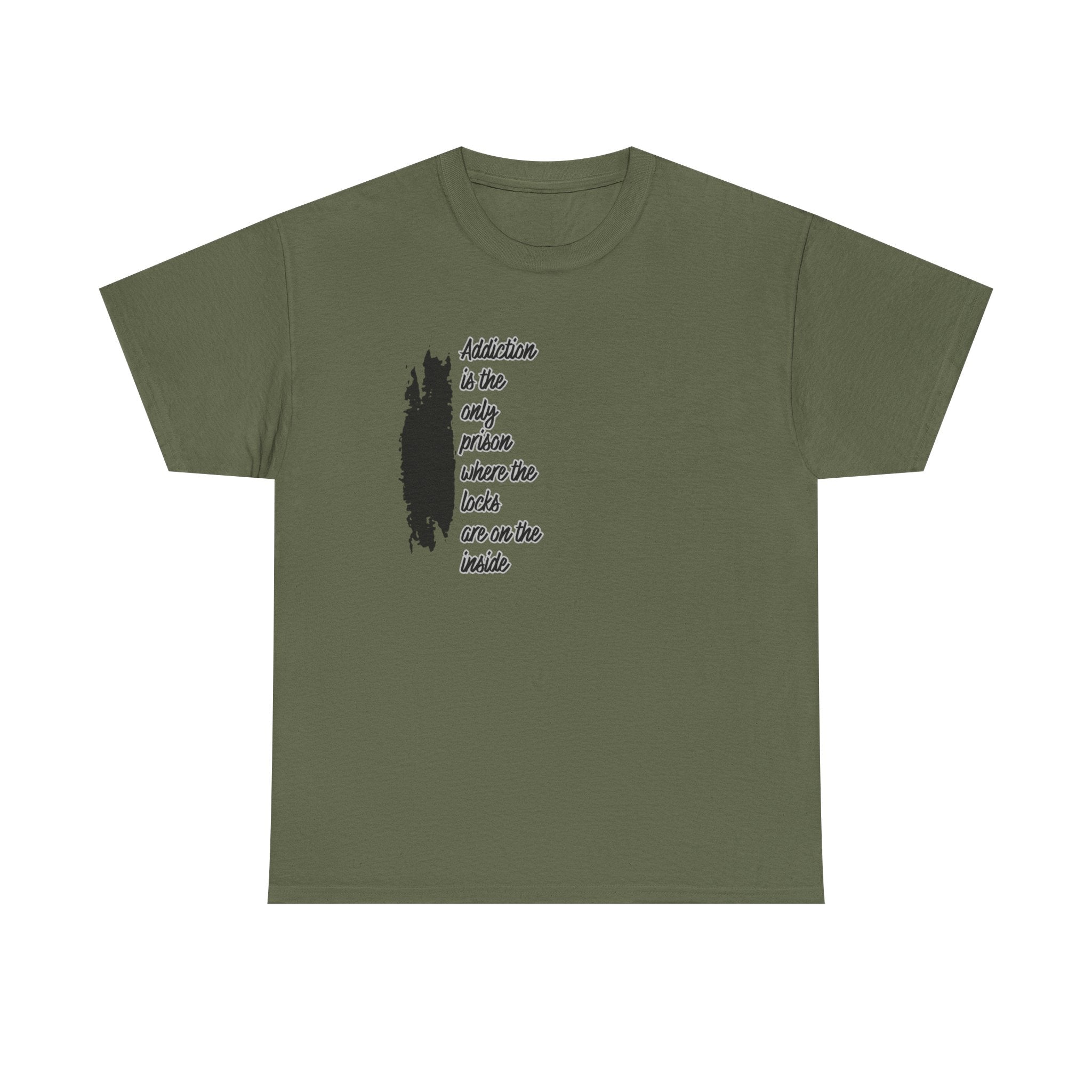 Addiction Is The Only Prison T-Shirt — Inspirational Recovery Tee