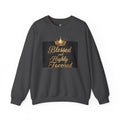 Blessed and Highly Favored Crewneck Sweatshirt