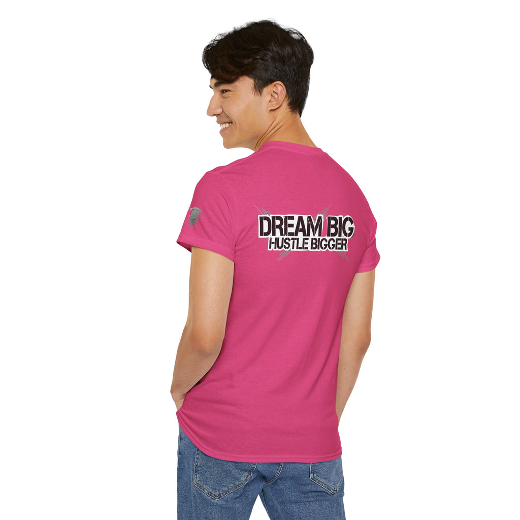 Dream Big Hustle Bigger T-Shirt — Motivational Graphic Tee