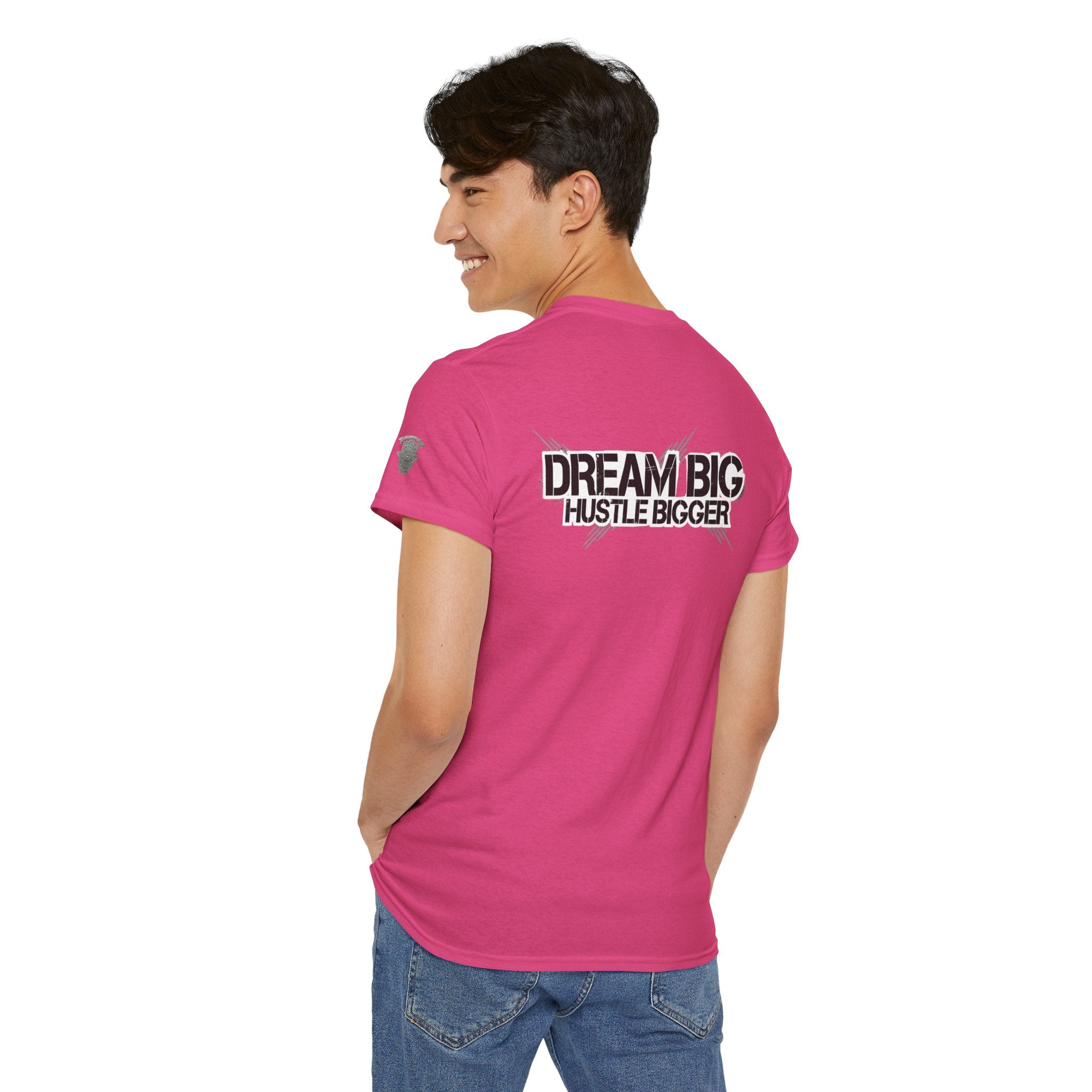 Dream Big Hustle Bigger T-Shirt — Motivational Graphic Tee
