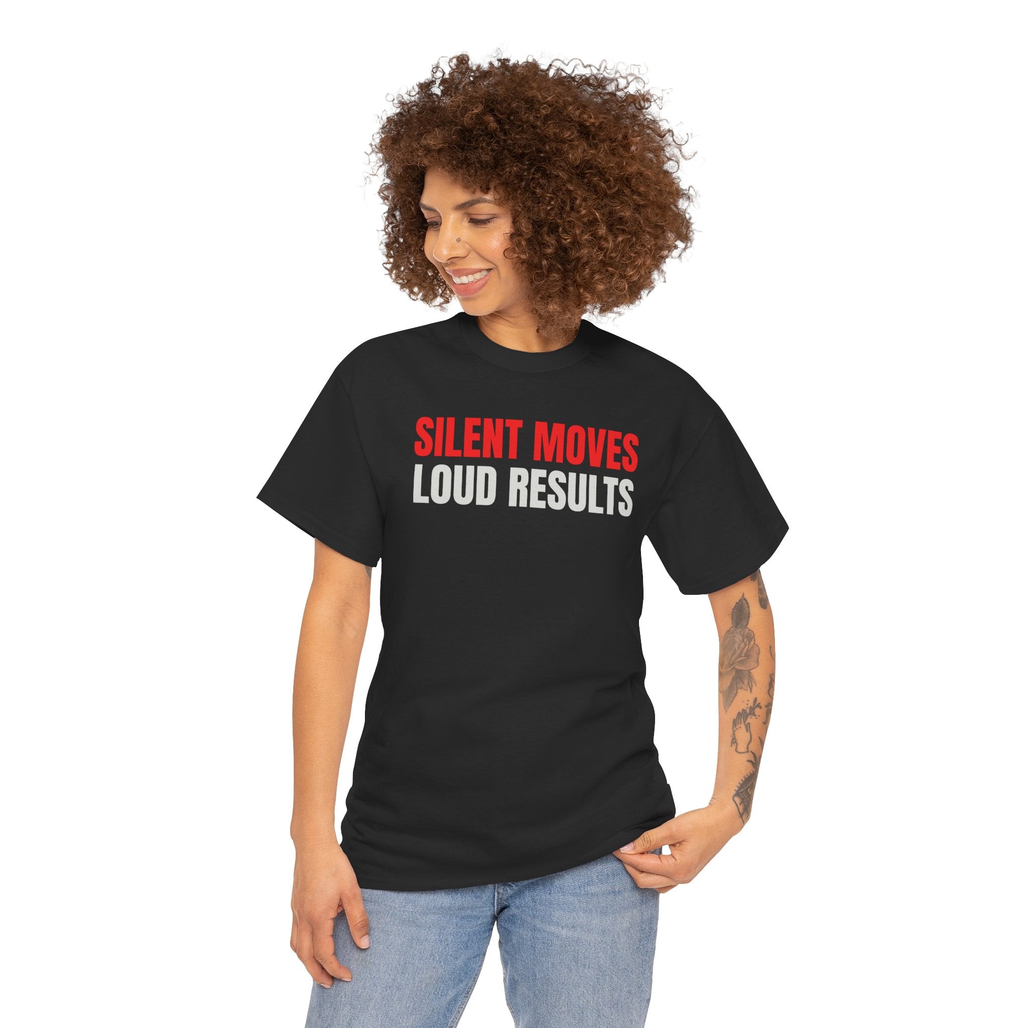 Silent Moves Loud Results T-Shirt — Motivational Graphic Tee