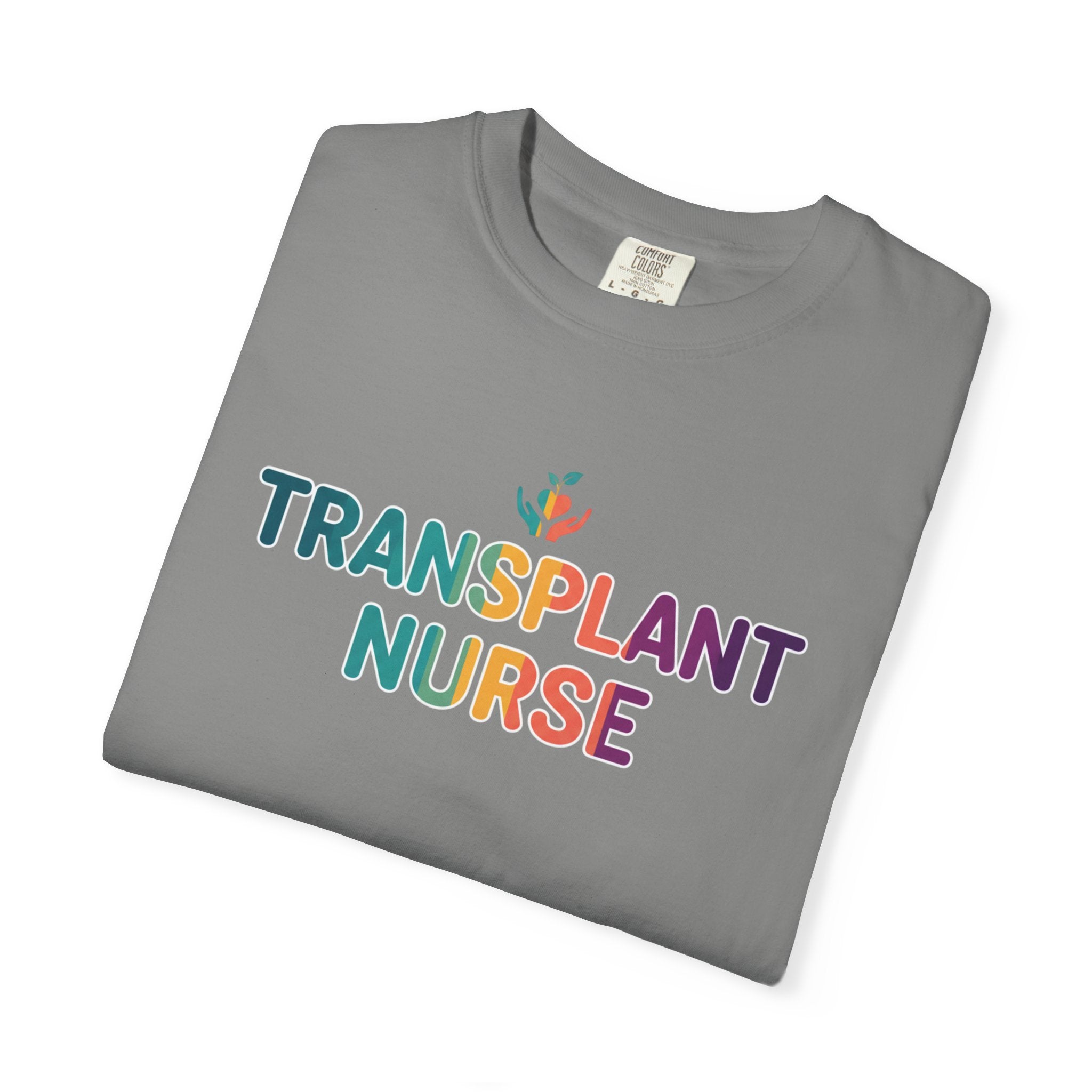 Transplant Nurse T-Shirt — Colorful Healthcare Pride Tee