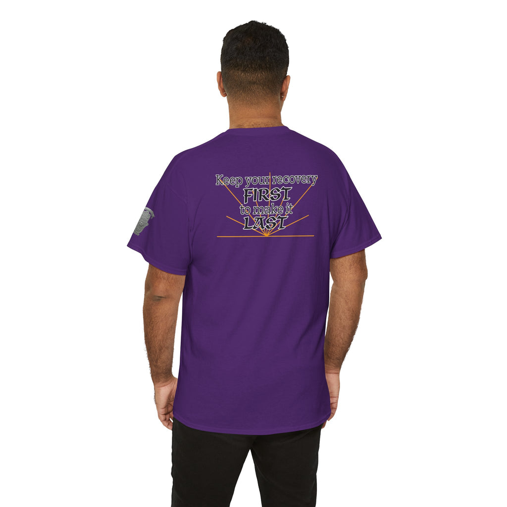 “Keep Your Recovery First to Make It Last” Motivational Shirt