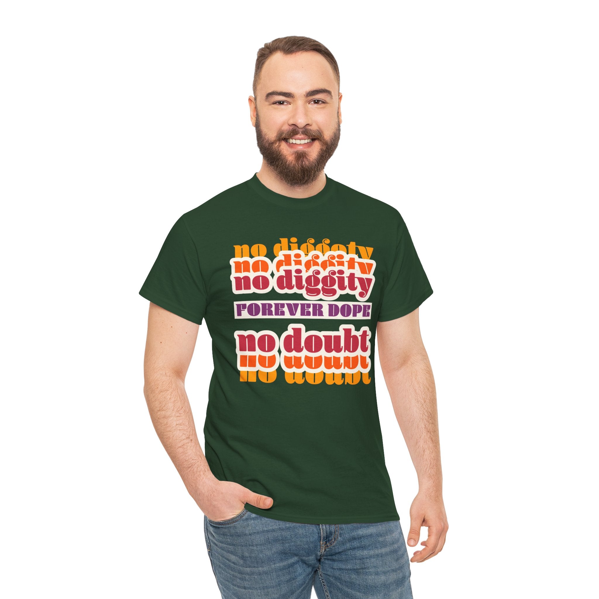 No Diggity No Doubt Tee — Retro 'Forever Dope' Graphic T-Shirt