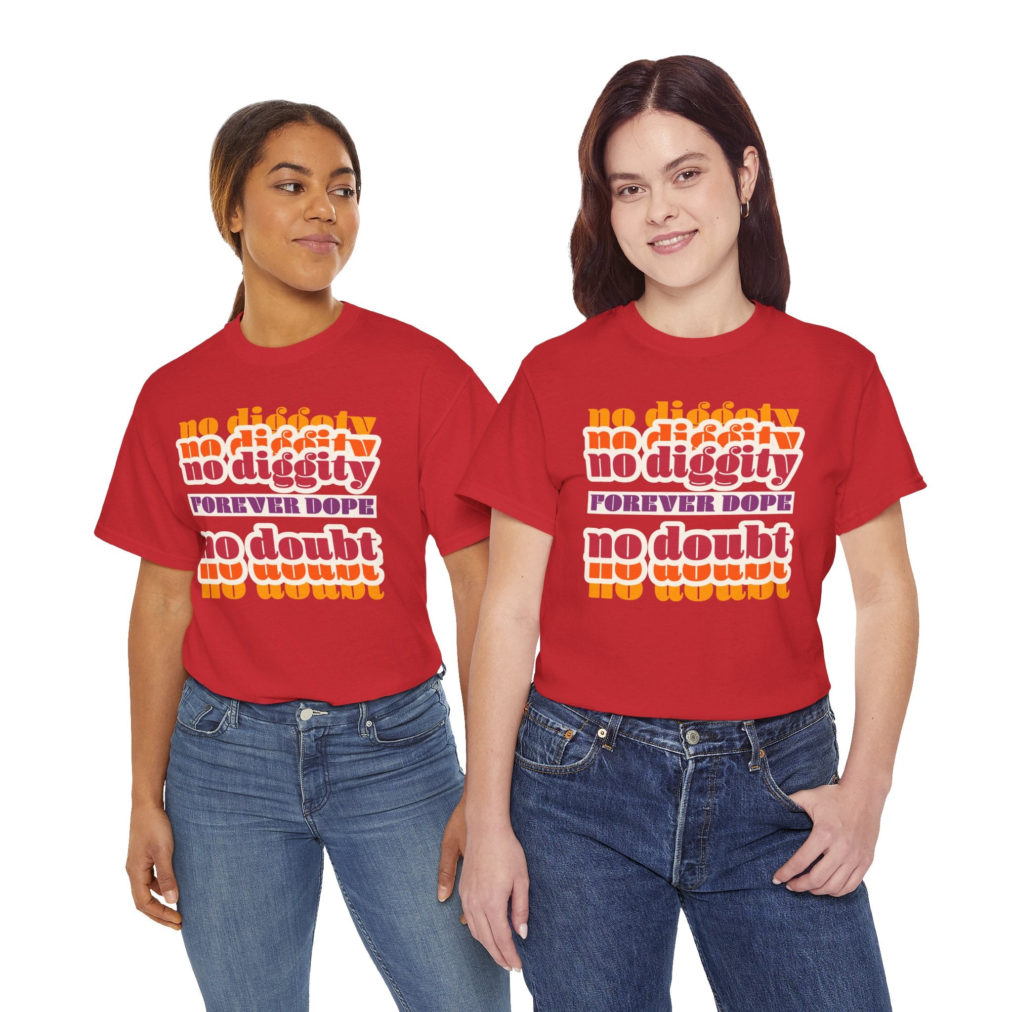 No Diggity No Doubt Tee — Retro 'Forever Dope' Graphic T-Shirt