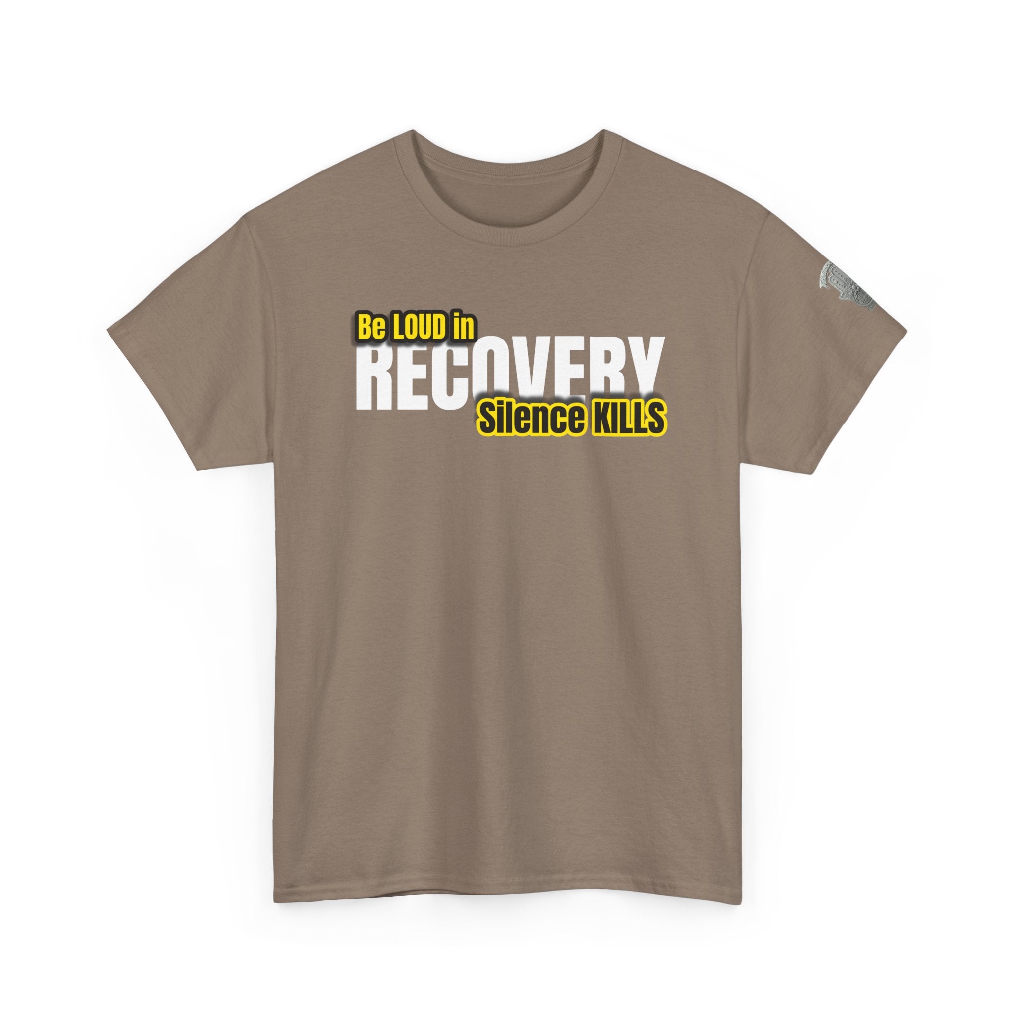 Be Loud in Recovery, Silence Kills T shirt