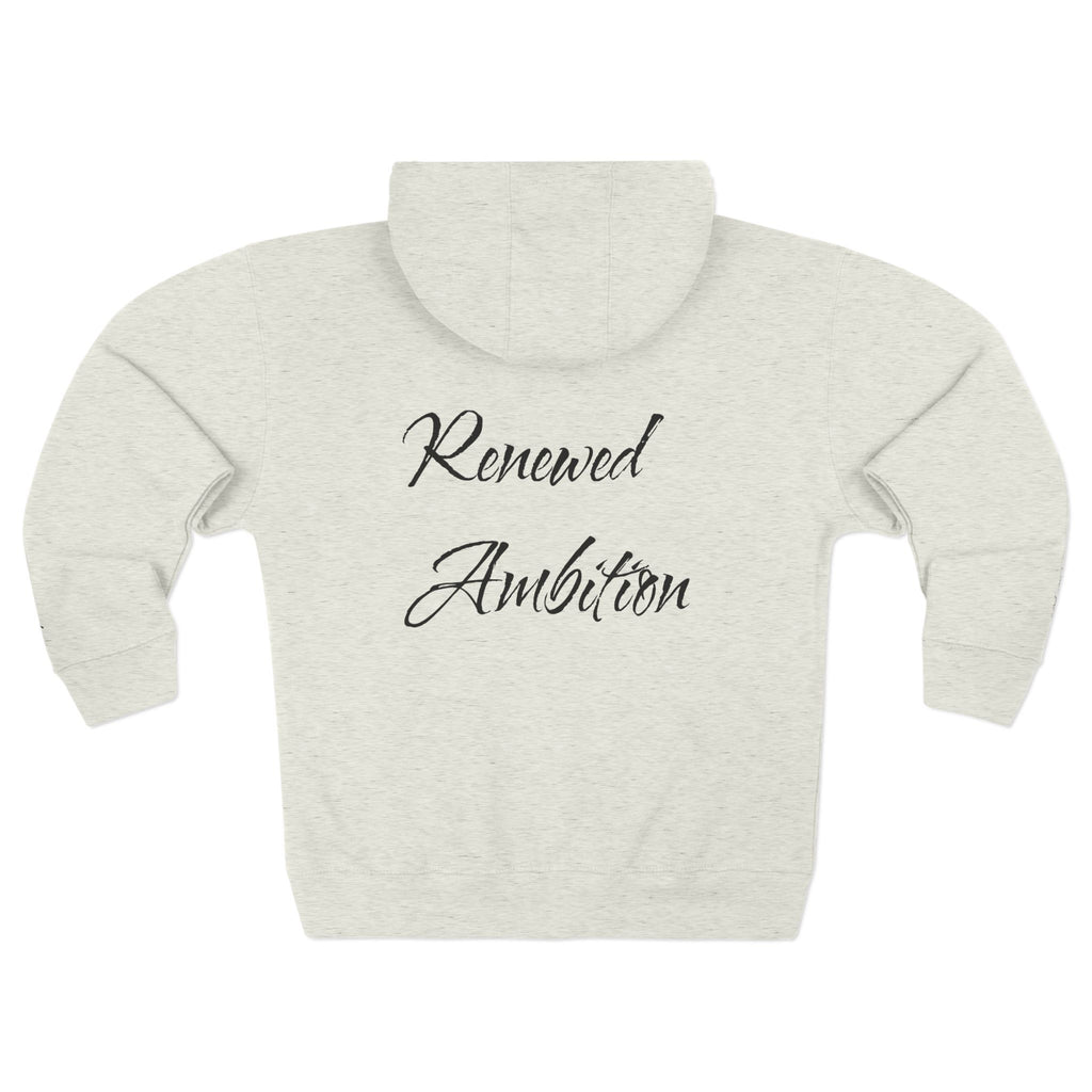 Renewed Ambition Zip Hoodie — Inspirational Script Back Design
