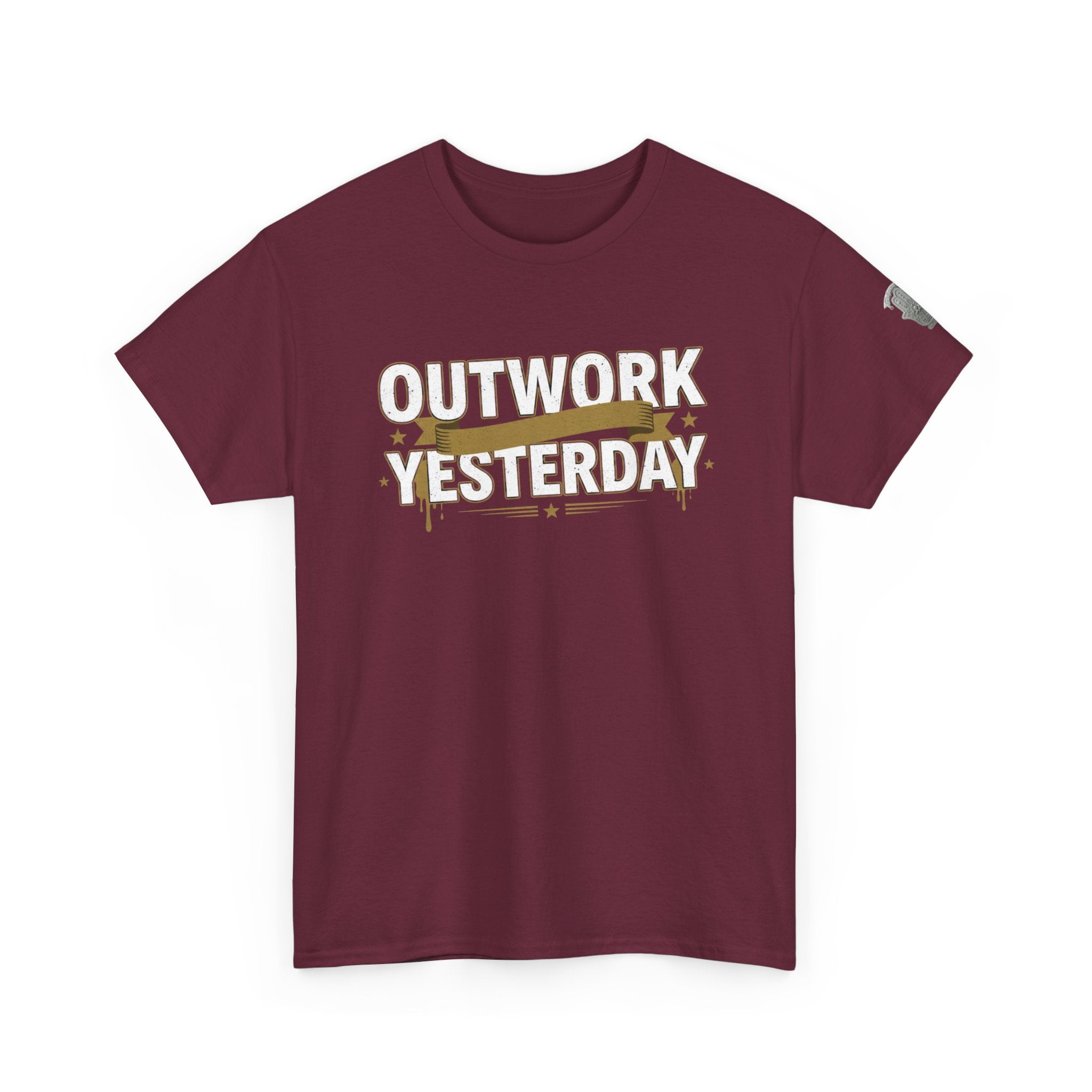 Outwork Yesterday Motivational T-Shirt