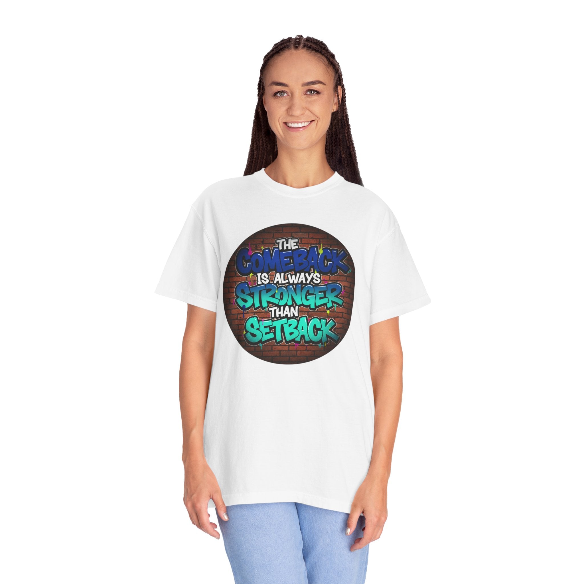 Inspirational Graffiti T-Shirt — “The Comeback Is Always Stronger Than The Setback”