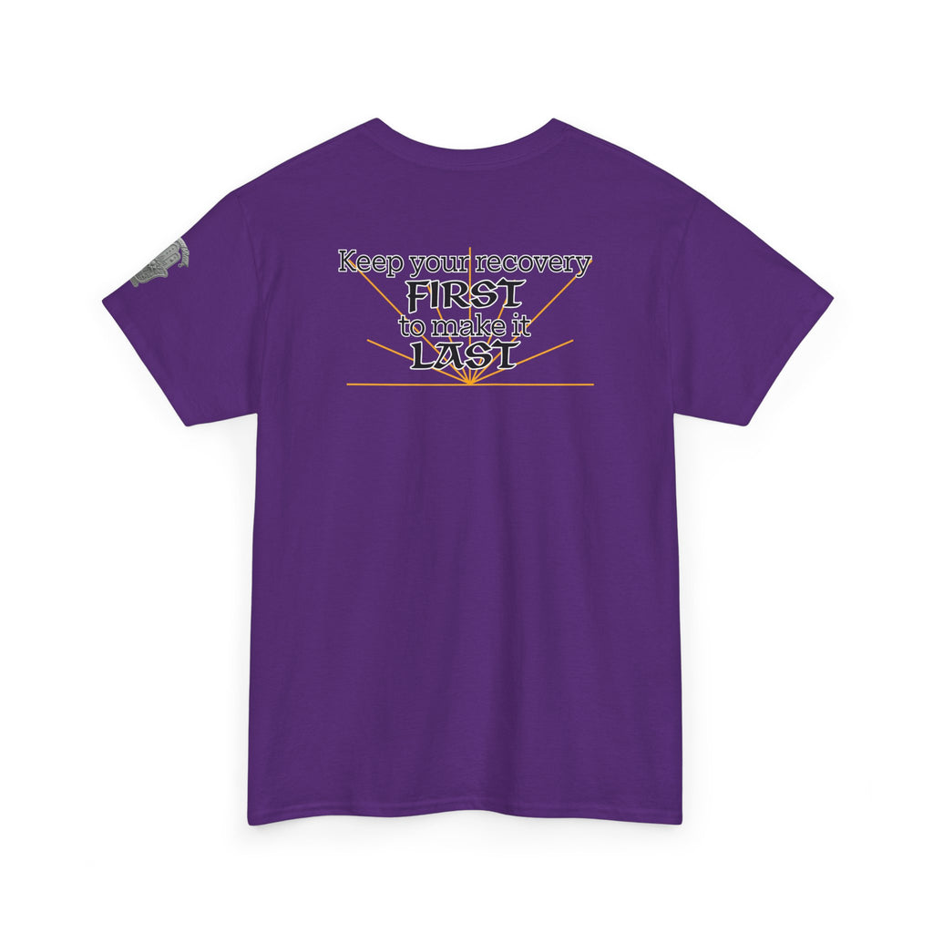 “Keep Your Recovery First to Make It Last” Motivational Shirt
