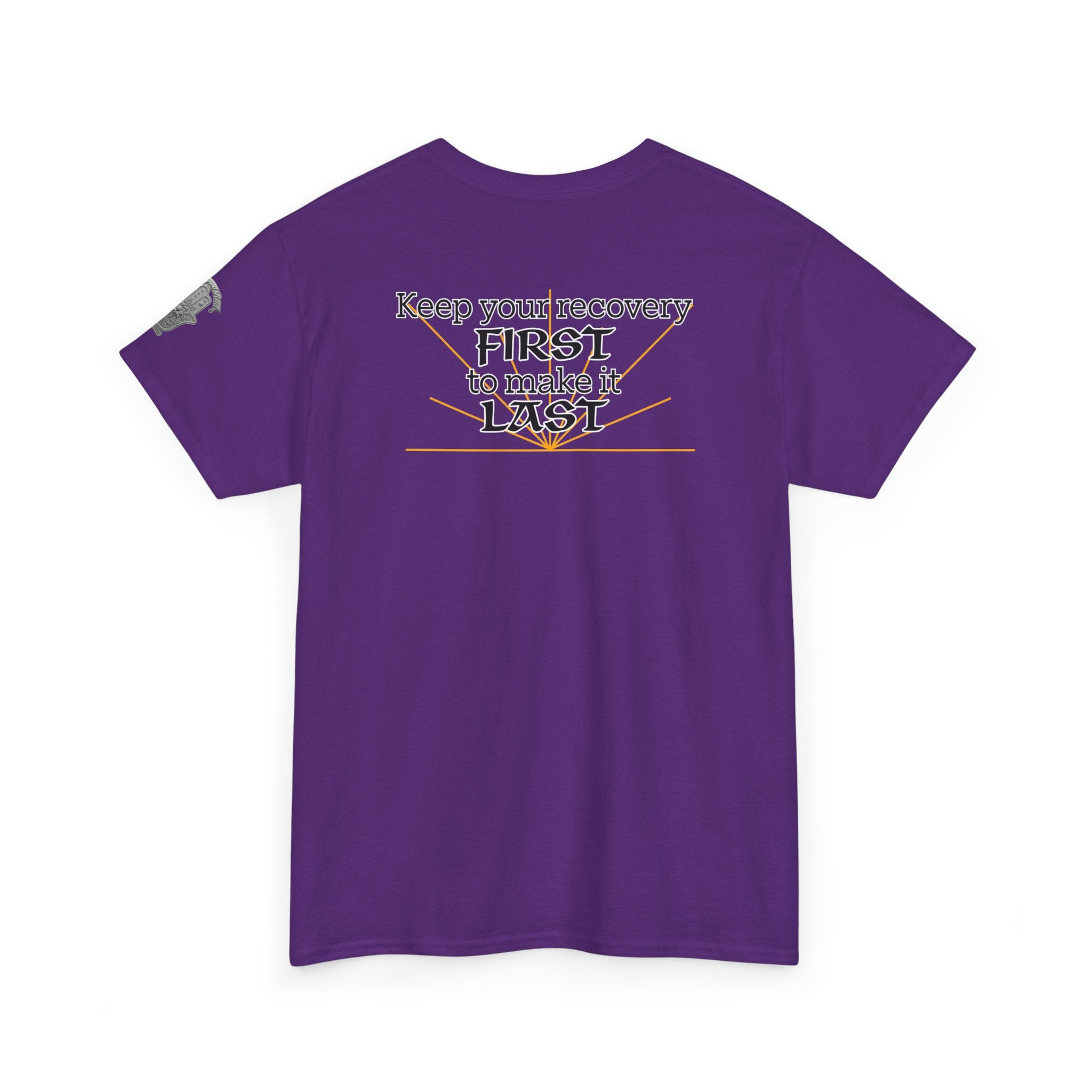 “Keep Your Recovery First to Make It Last” Motivational Shirt