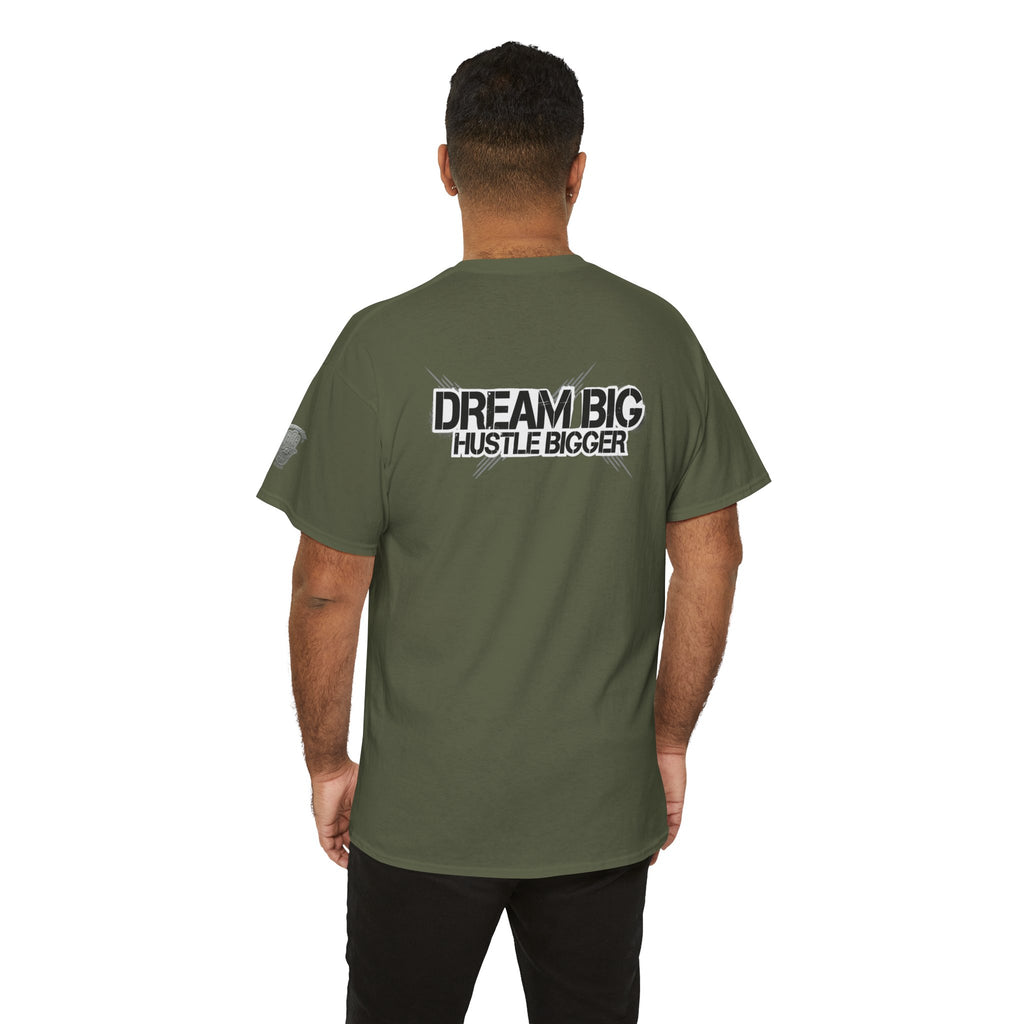 Dream Big Hustle Bigger T-Shirt — Motivational Graphic Tee