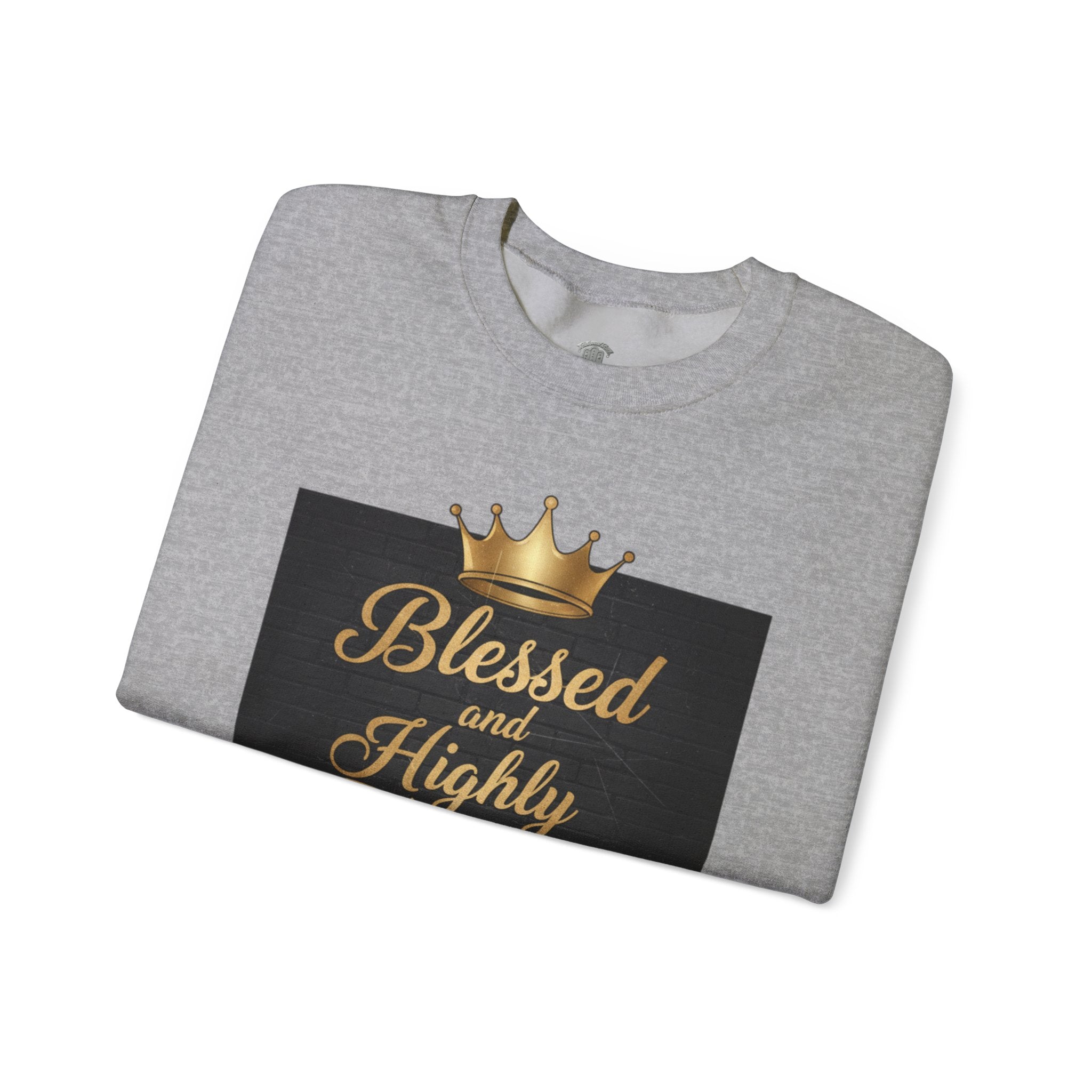 Blessed and Highly Favored Crewneck Sweatshirt