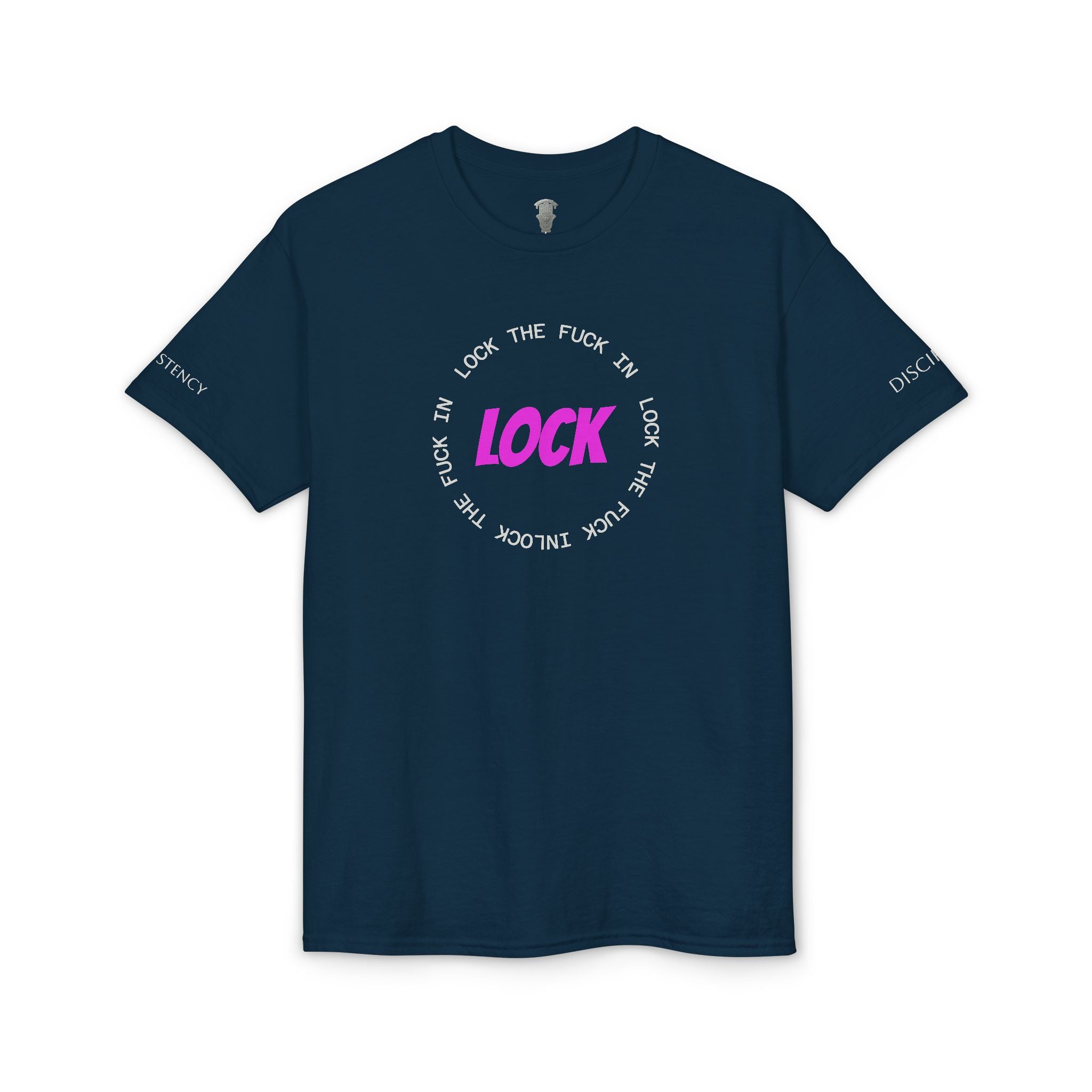 LOCK THE FUCK IN Graphic T‑Shirt — Bold Pink Logo Circle Design