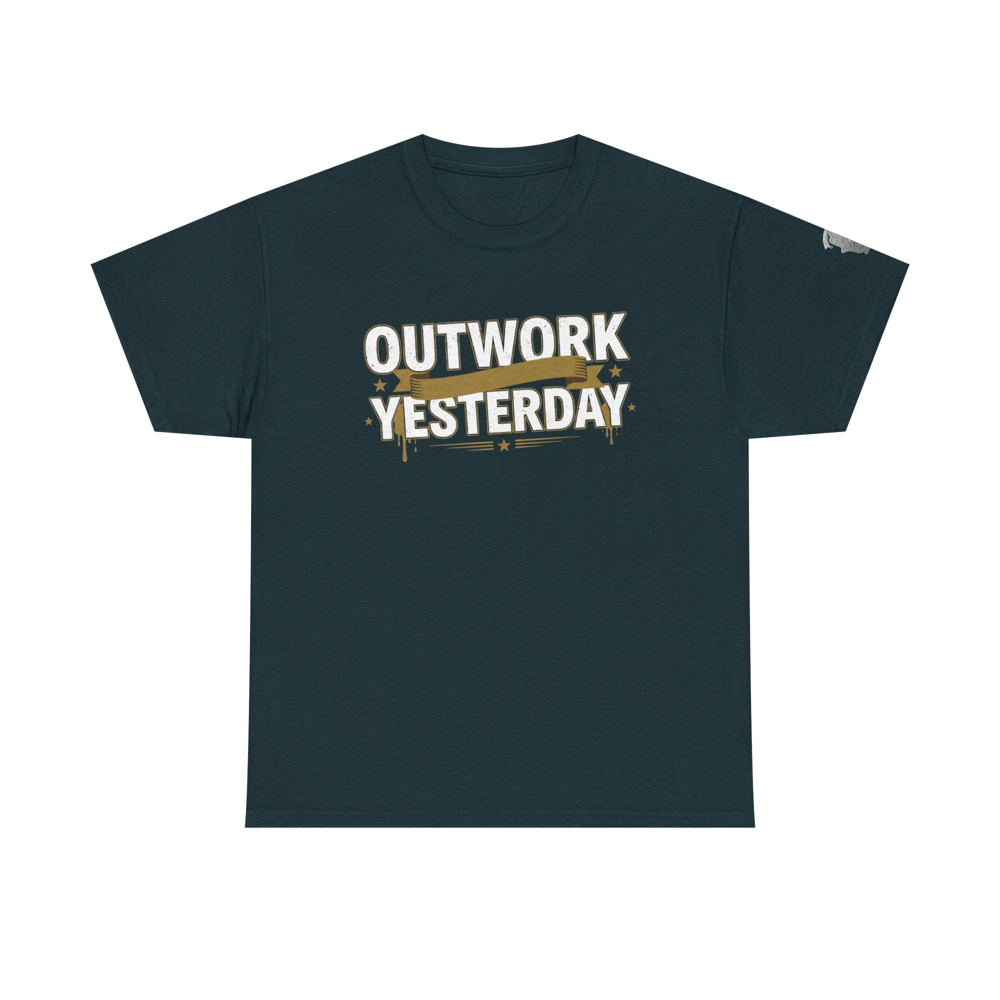 Outwork Yesterday Motivational T-Shirt