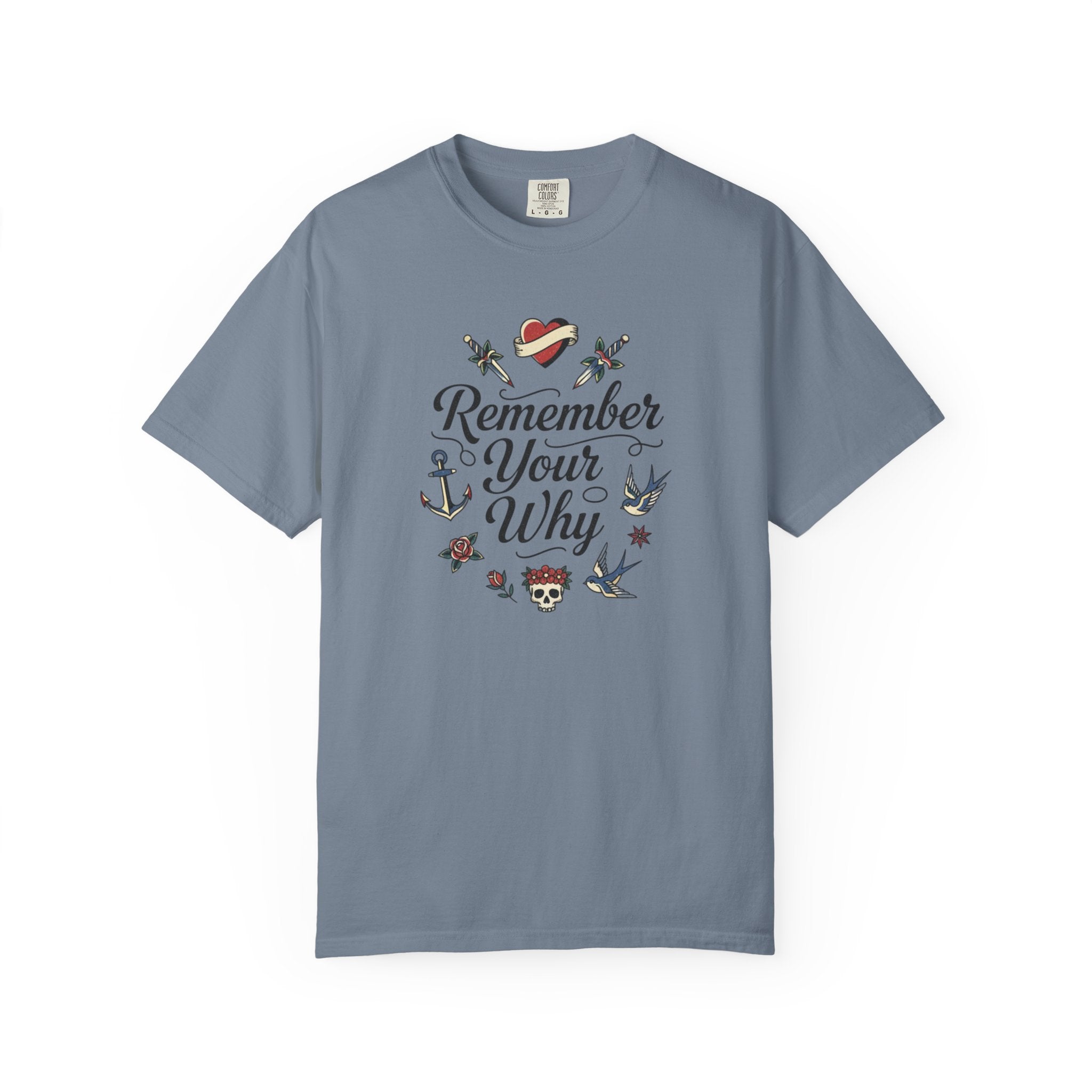 Remember Your Why T-Shirt